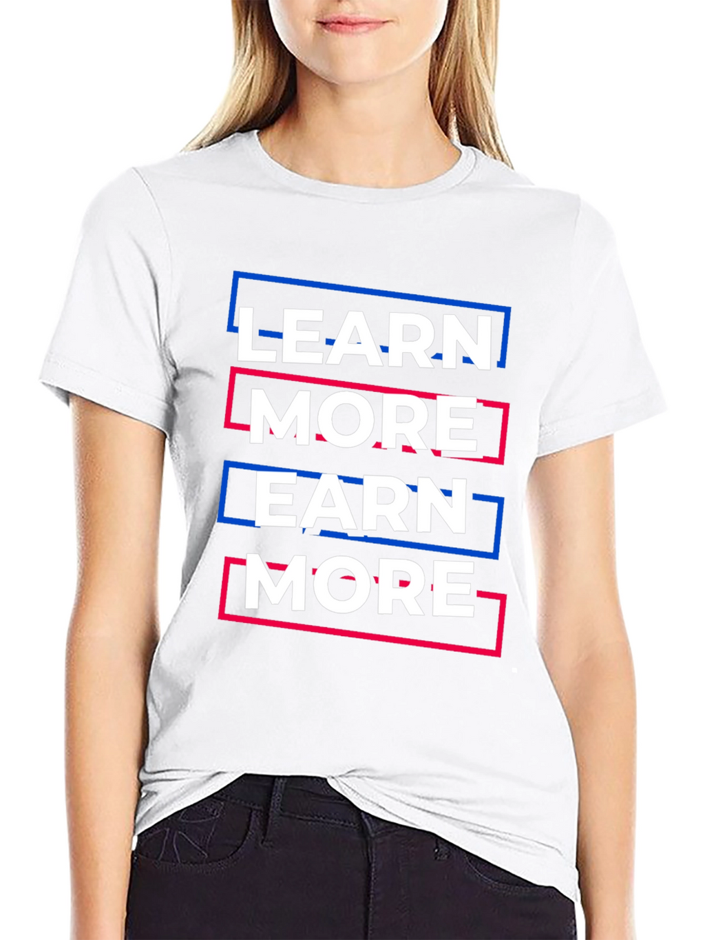 Learn More Earn More Graphic Tee