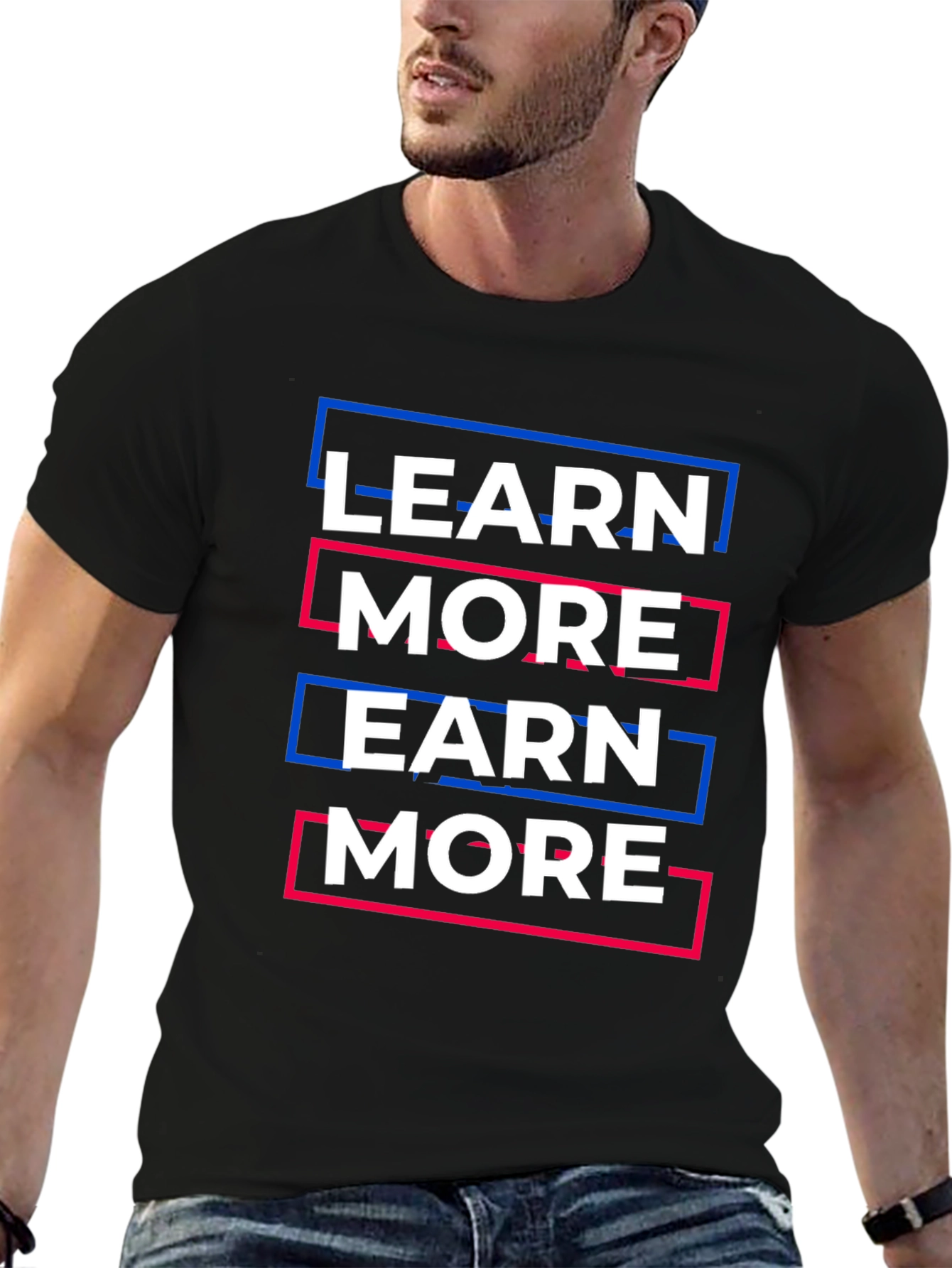 Learn More Earn More Graphic Tee