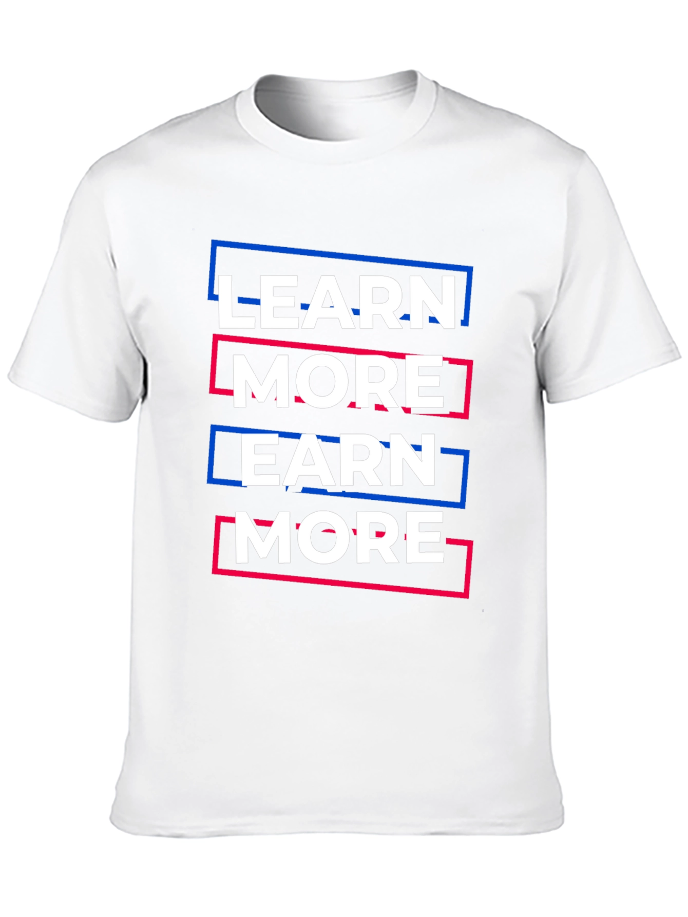 Learn More Earn More Graphic Tee