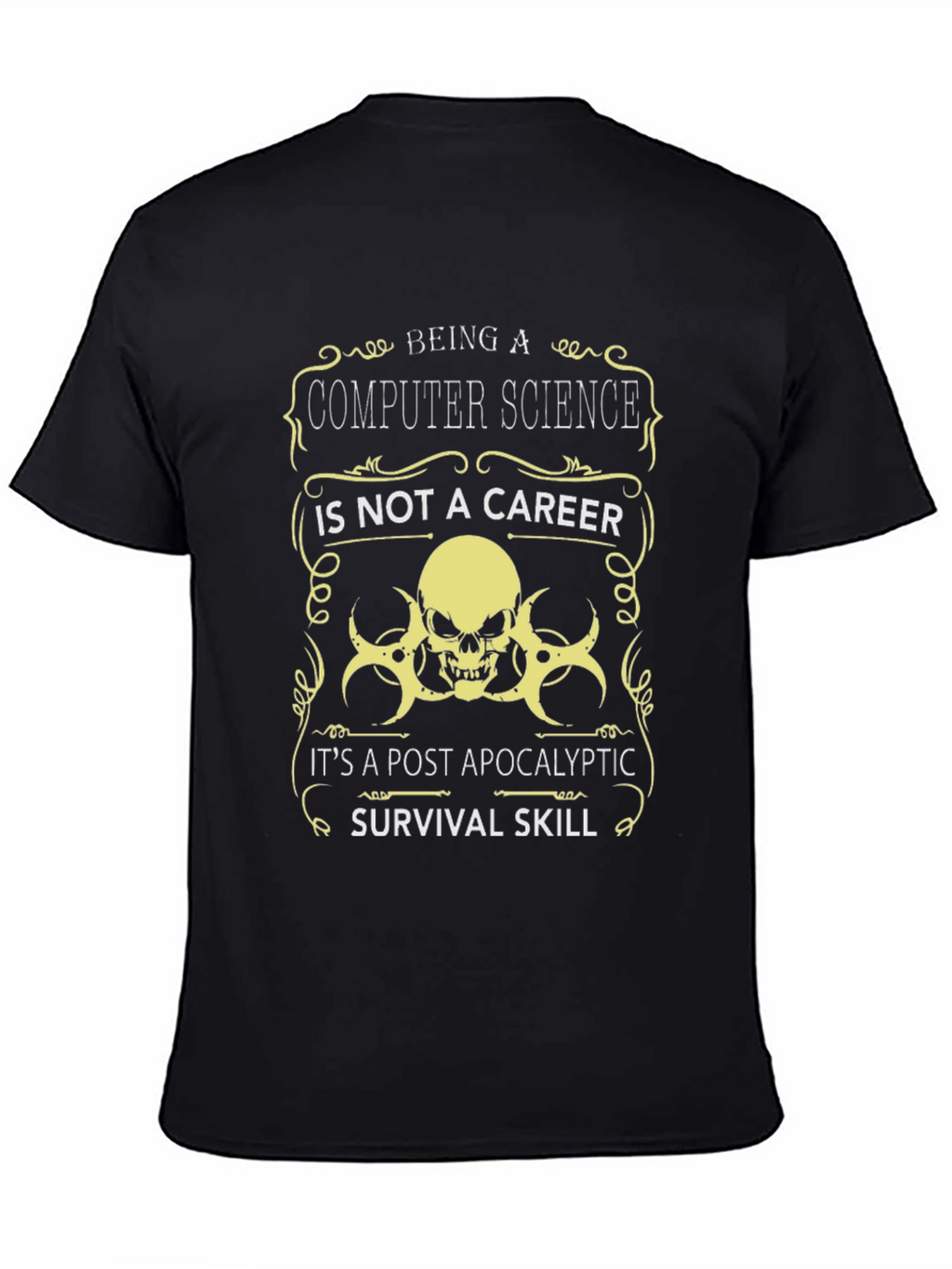 Computer Science Post-Apocalyptic Survival Skill T-Shirt