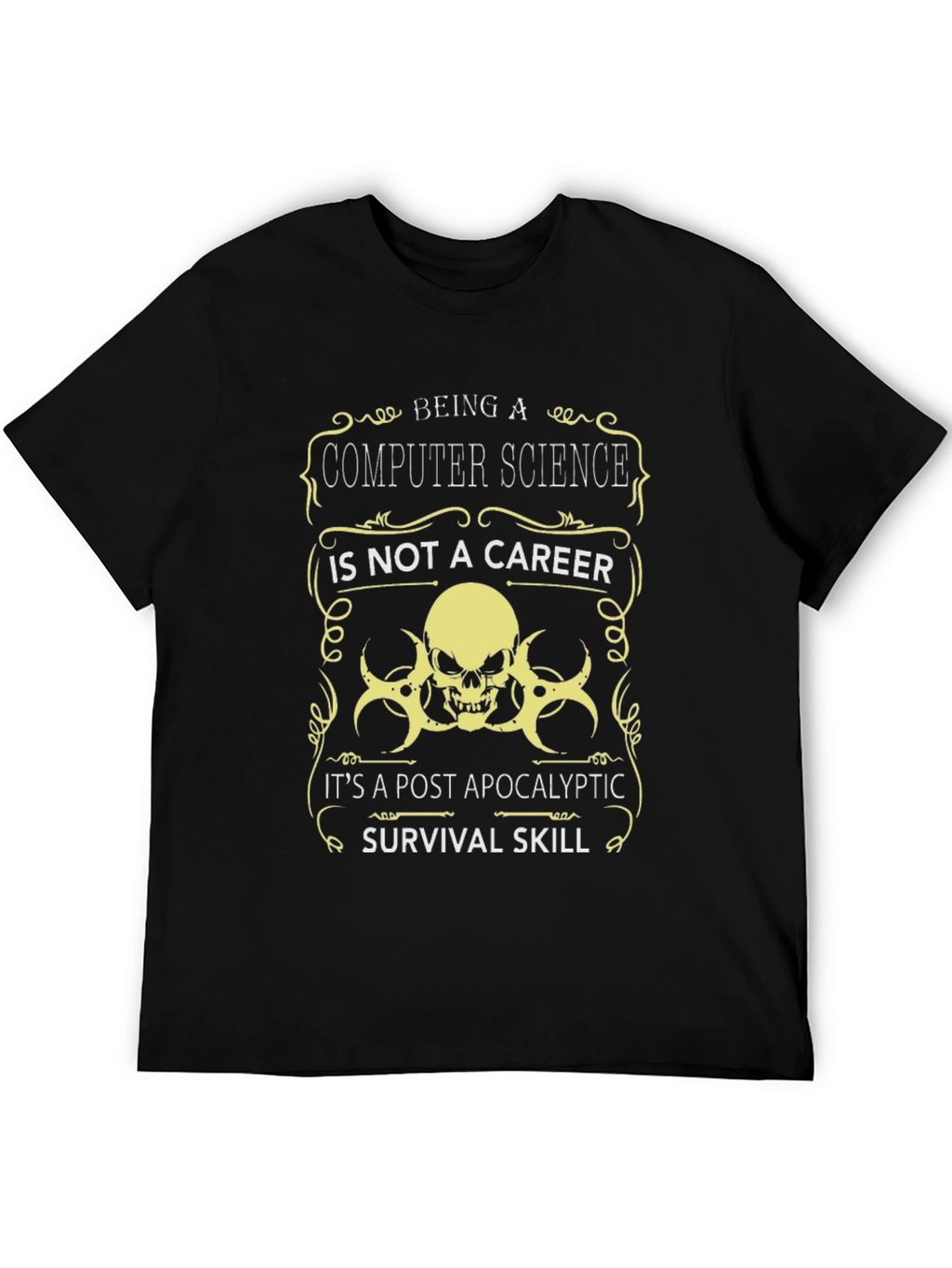 Computer Science Post-Apocalyptic Survival Skill T-Shirt