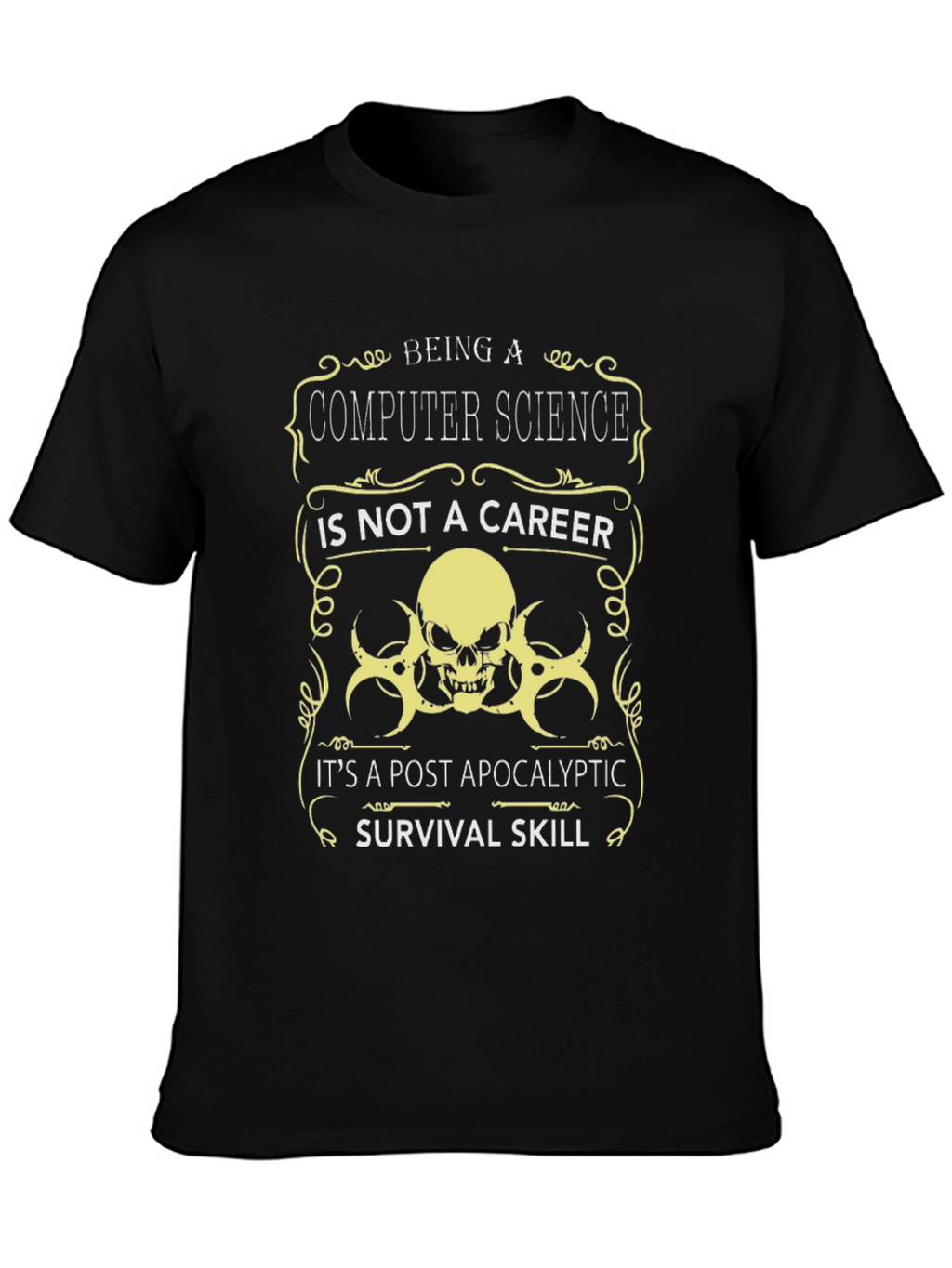 Computer Science Post-Apocalyptic Survival Skill T-Shirt