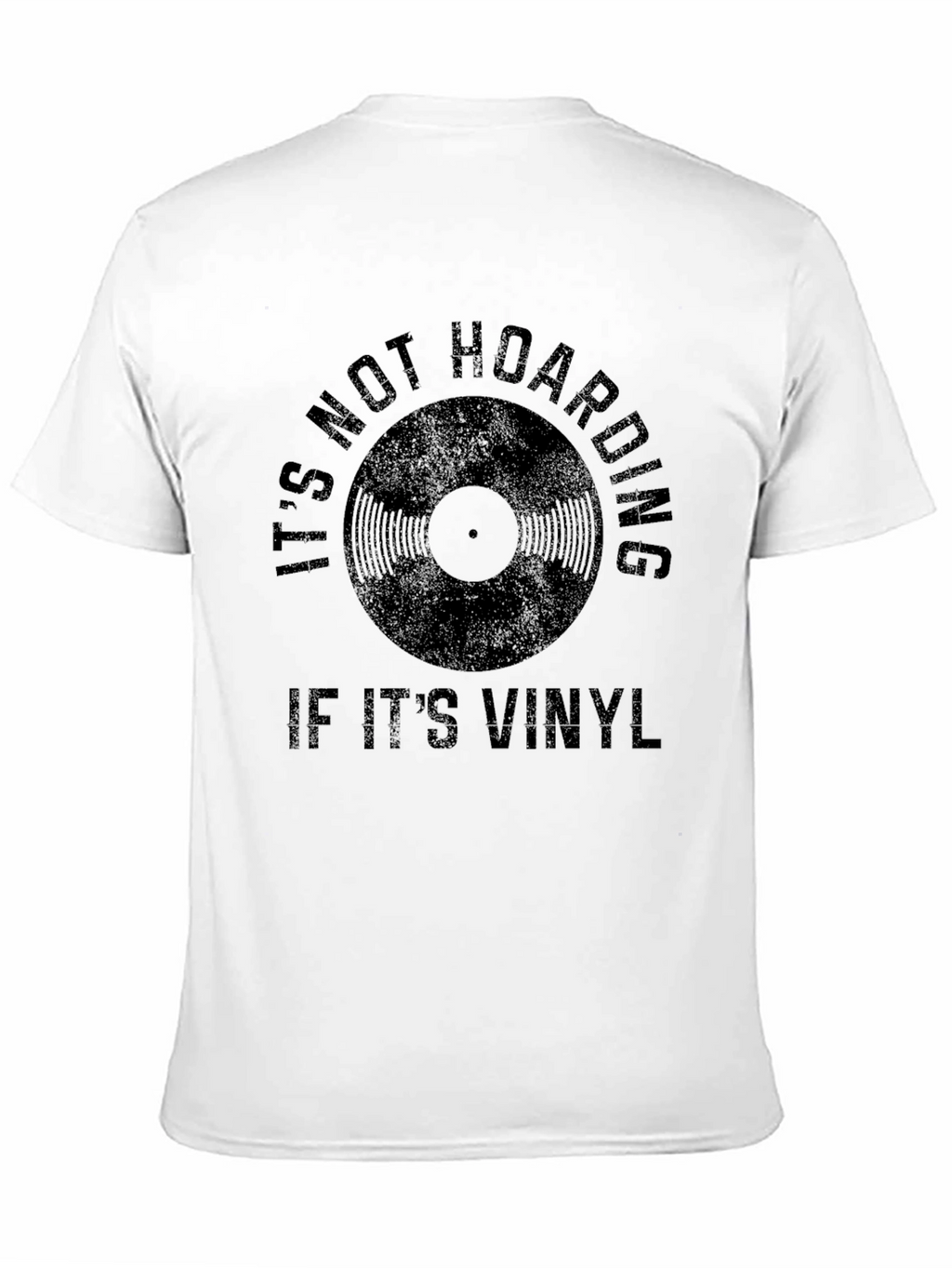 Its Not Hoarding If Its Vinyl Black Graphic Tee