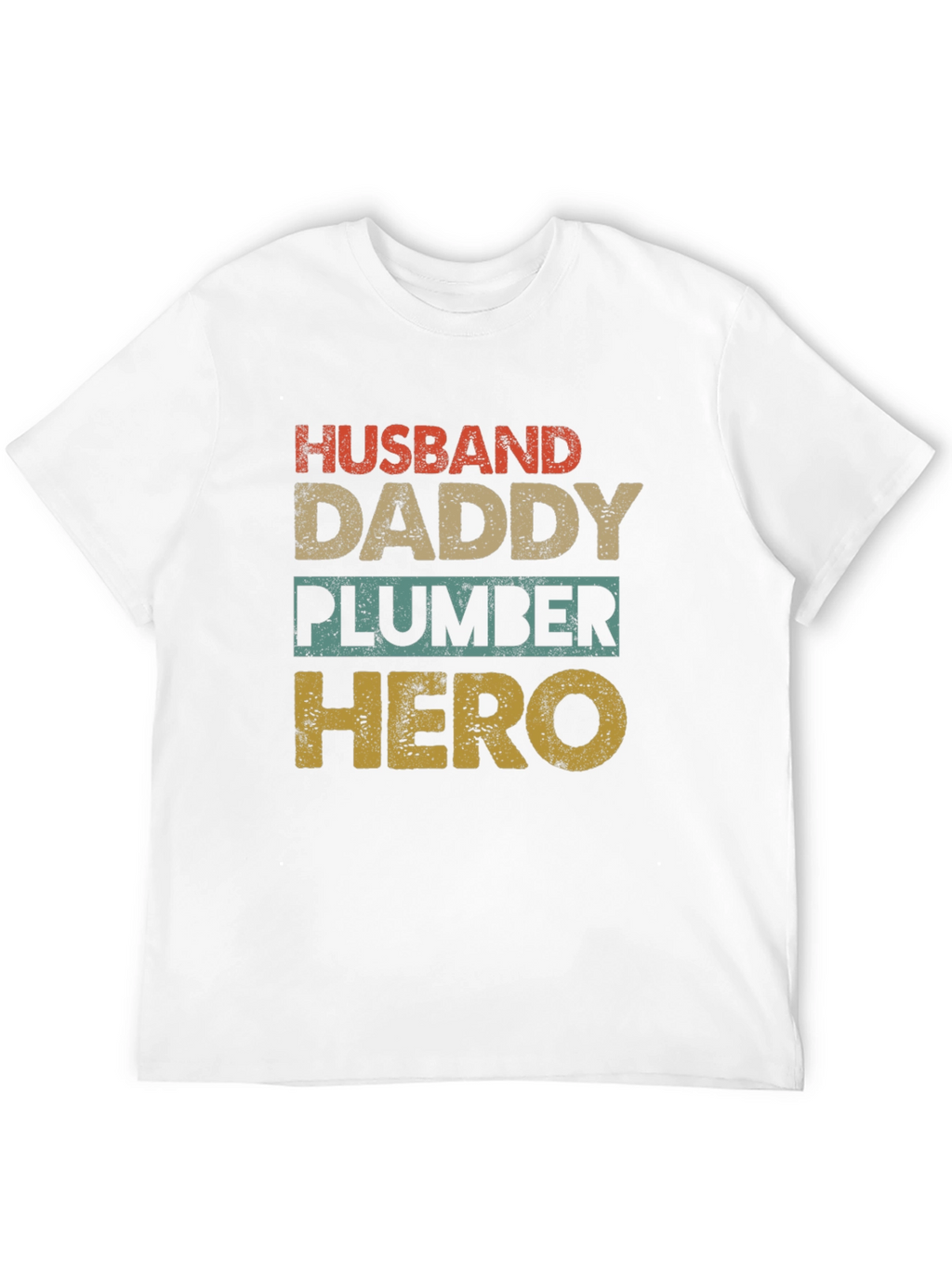 Husband Daddy Plumber Hero T-Shirt