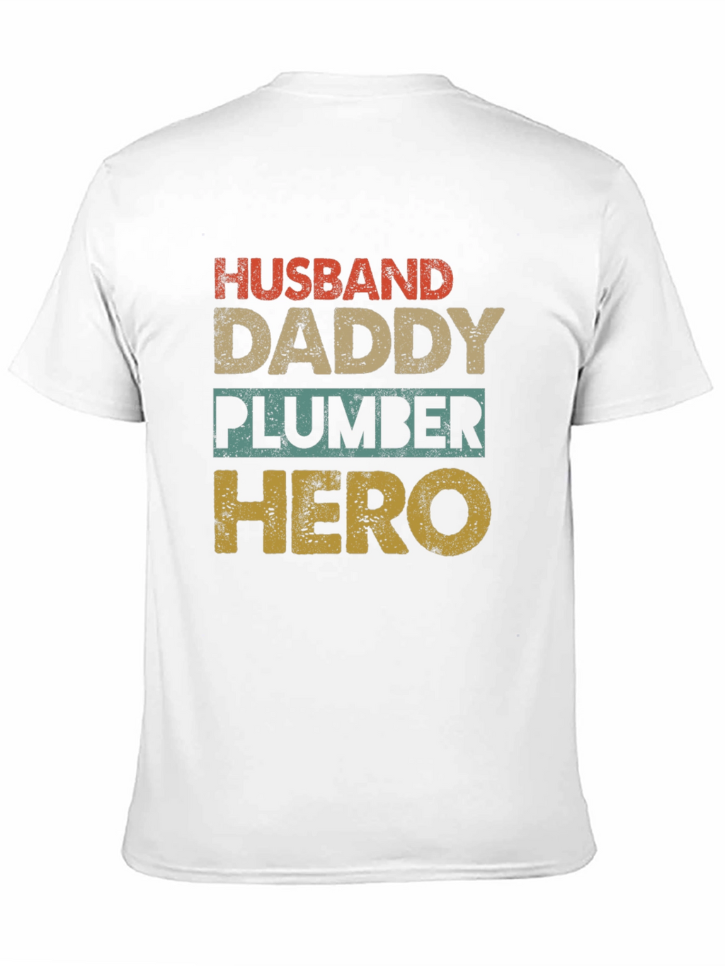 Husband Daddy Plumber Hero T-Shirt