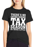 Tax Season T-Shirt Funny Accountant Gift
