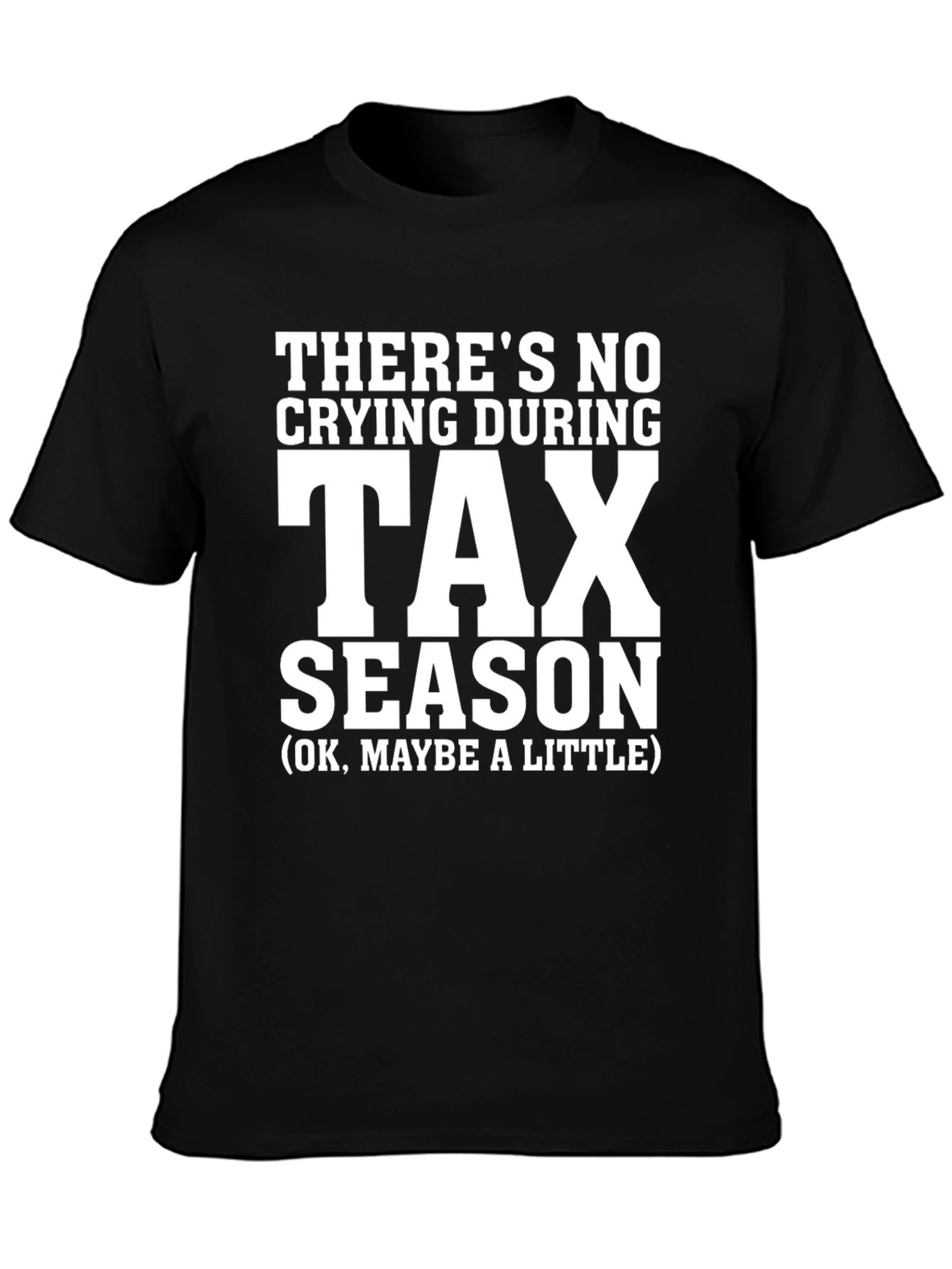 Tax Season T-Shirt Funny Accountant Gift