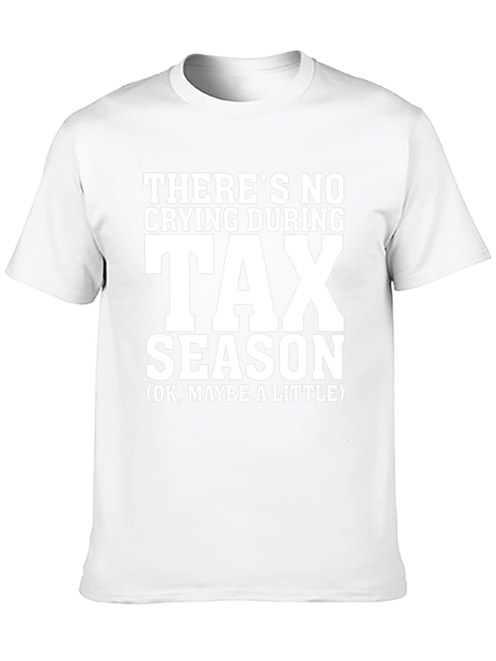 Tax Season T-Shirt Funny Accountant Gift