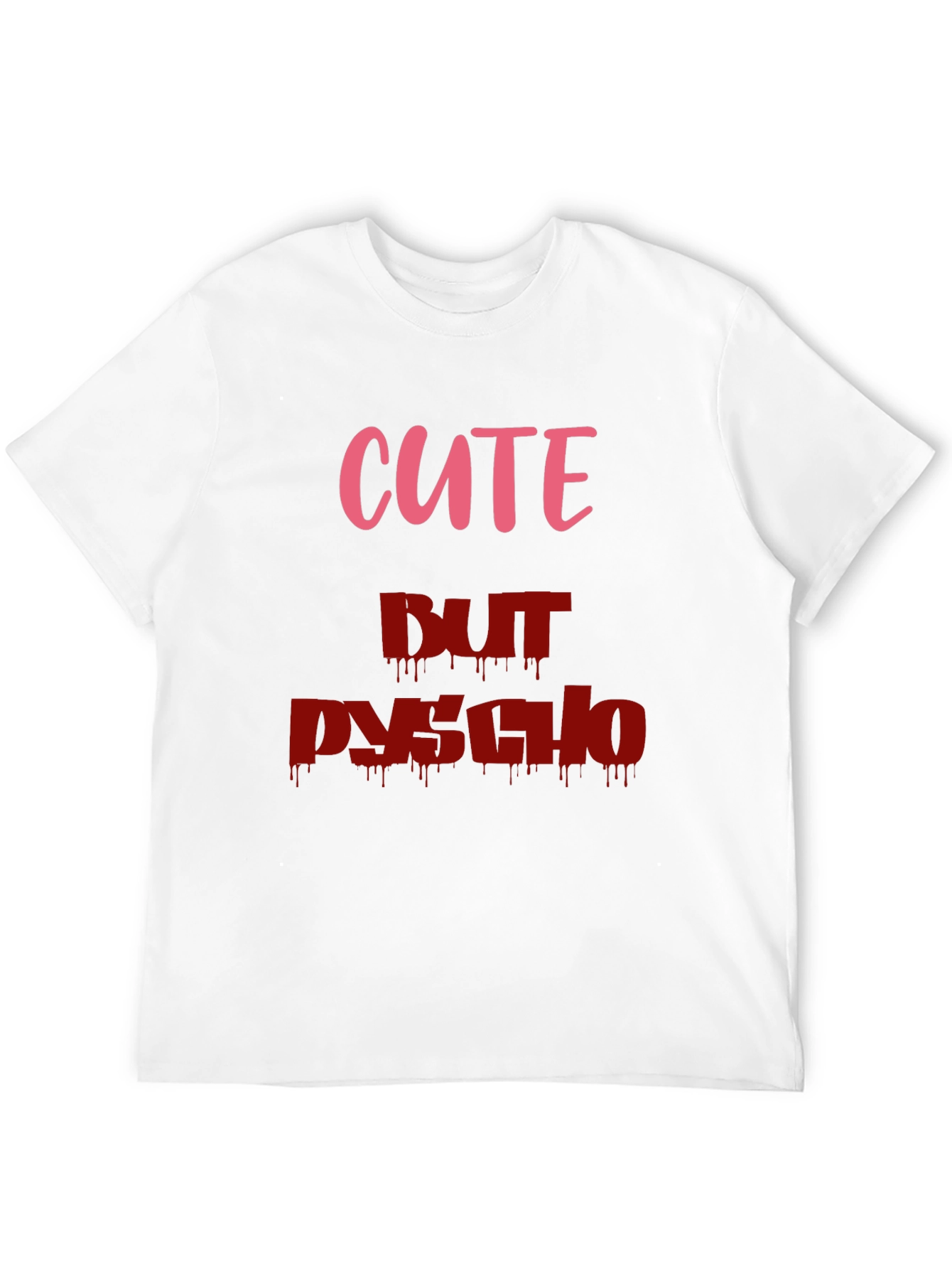 Cute But Psycho Graphic Tee