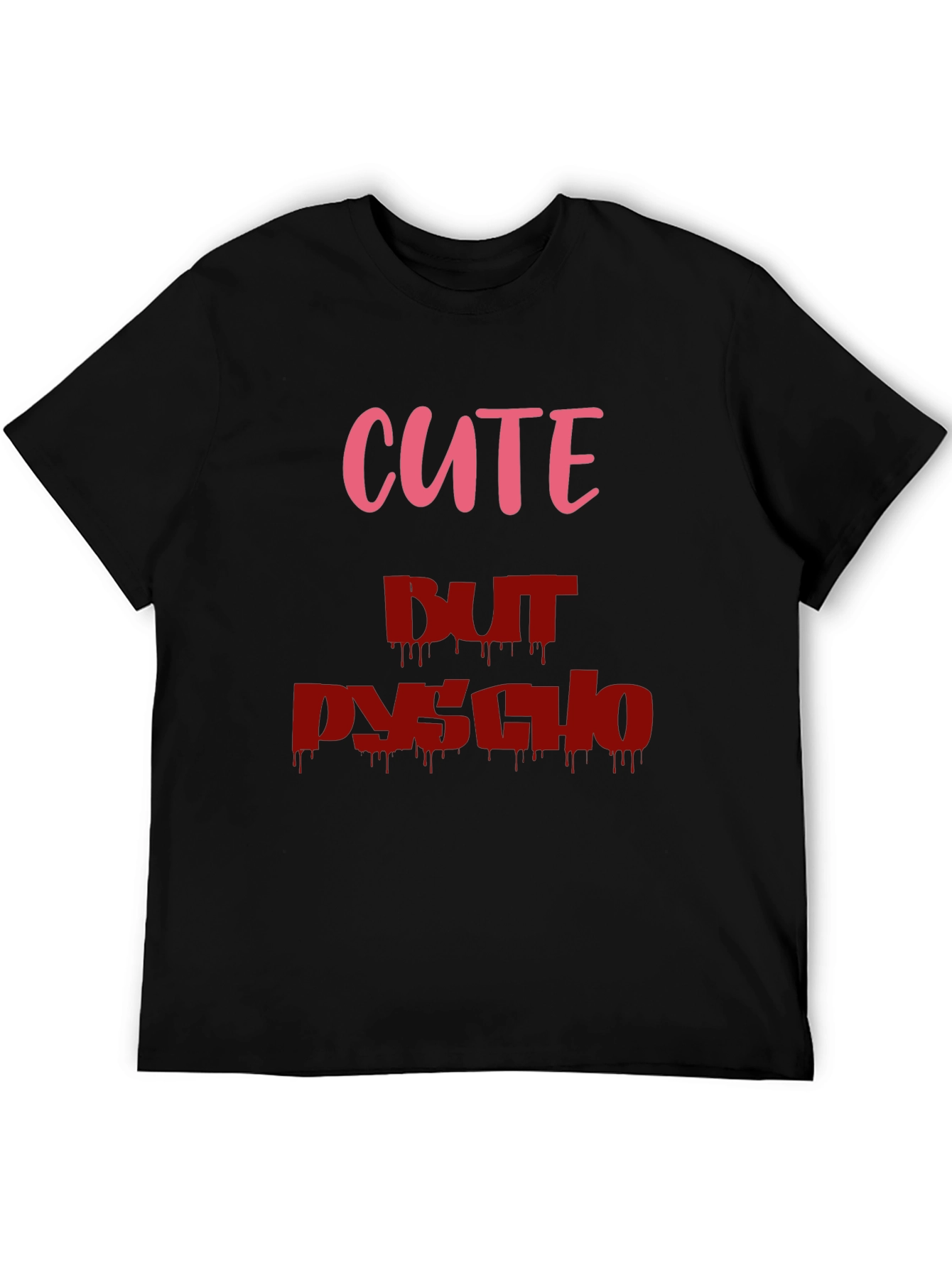 Cute But Psycho Graphic Tee