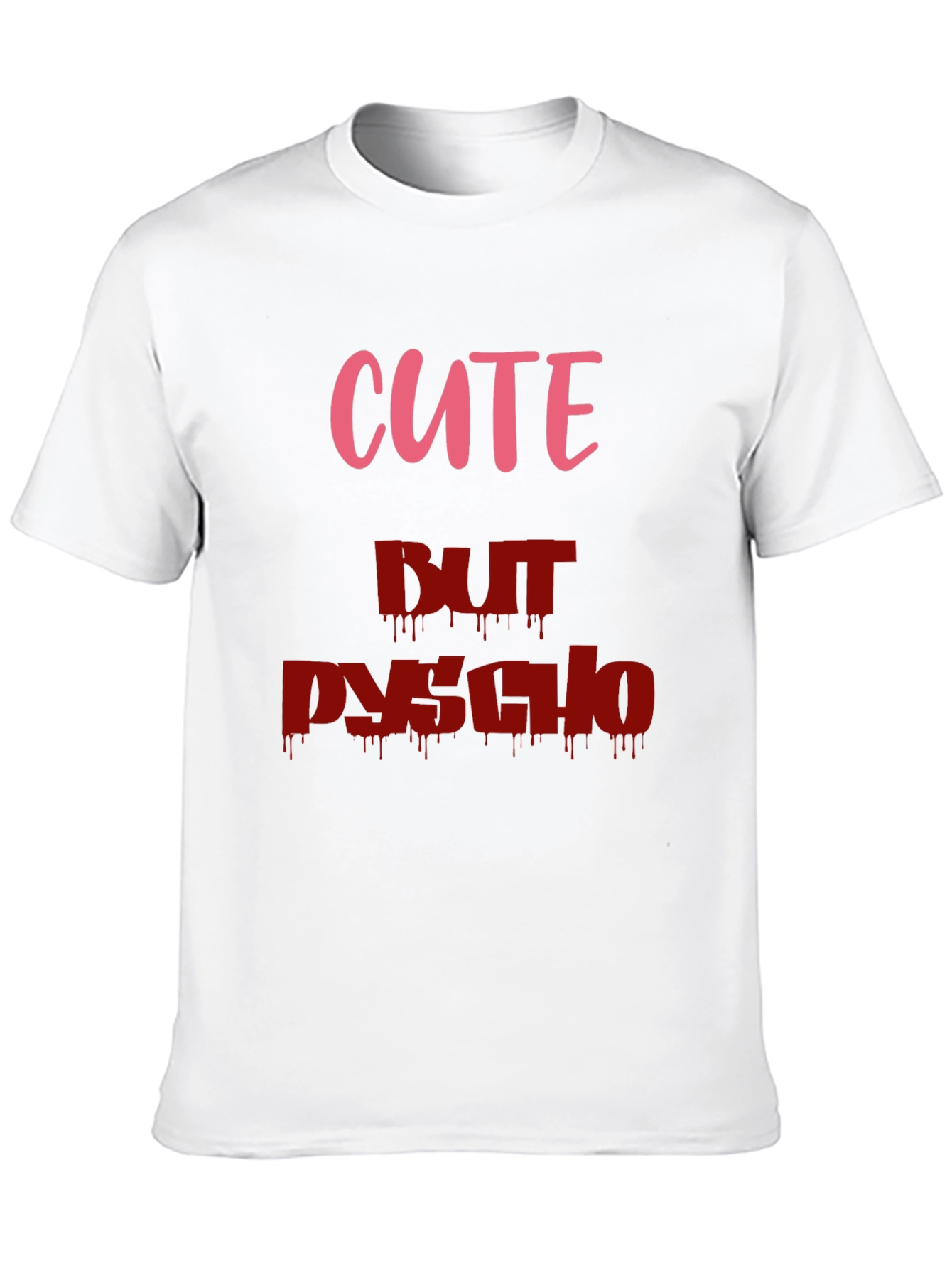 Cute But Psycho Graphic Tee