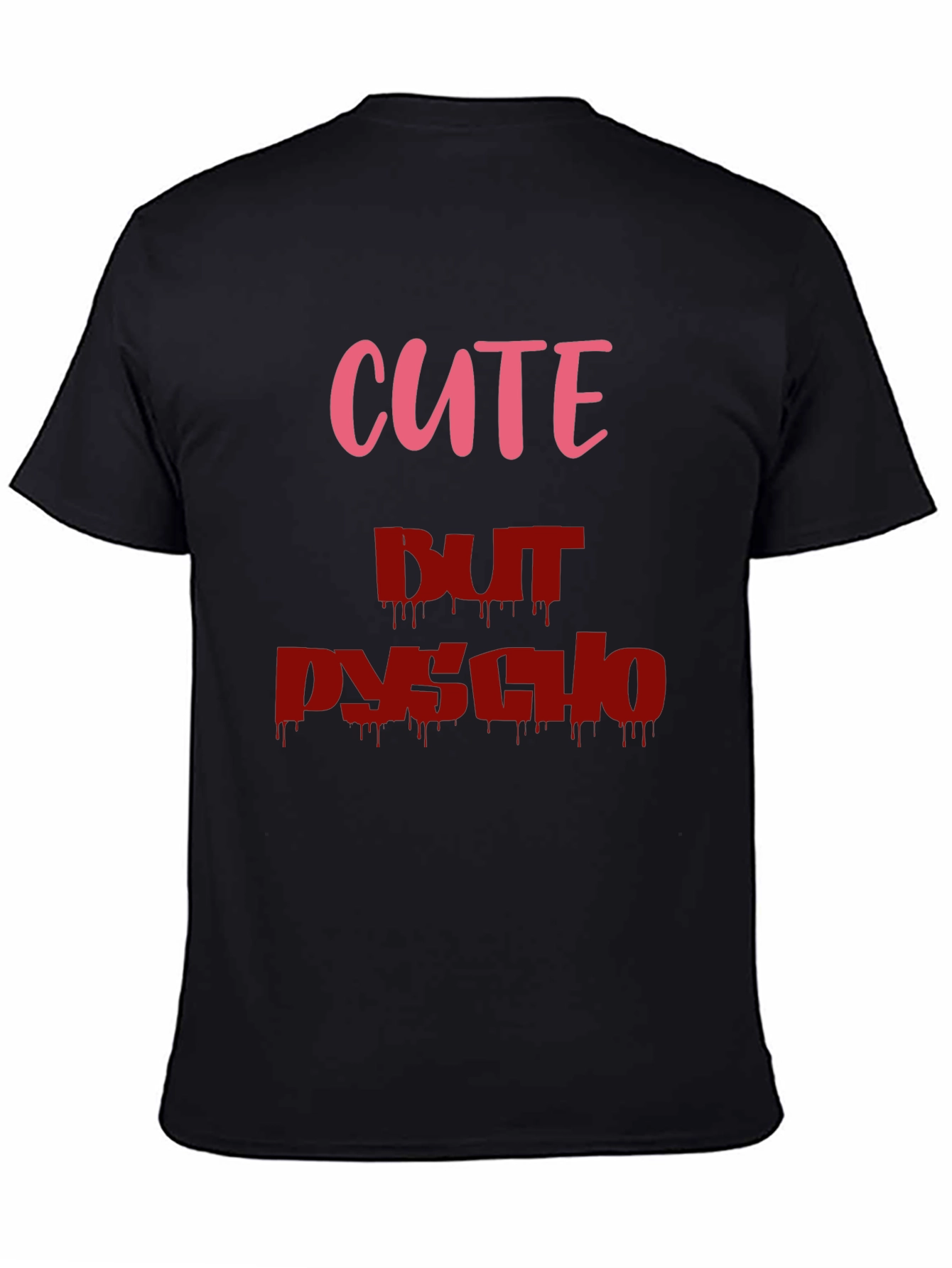 Cute But Psycho Graphic Tee