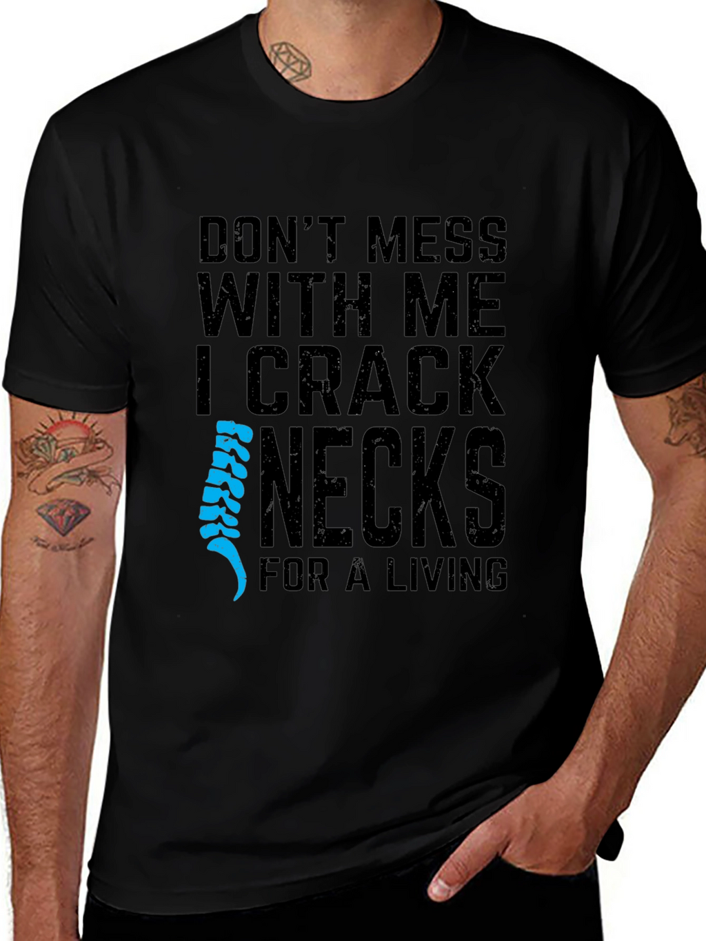I Crack Necks For A Living T-Shirt