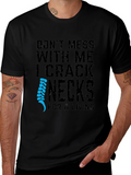 I Crack Necks For A Living T-Shirt