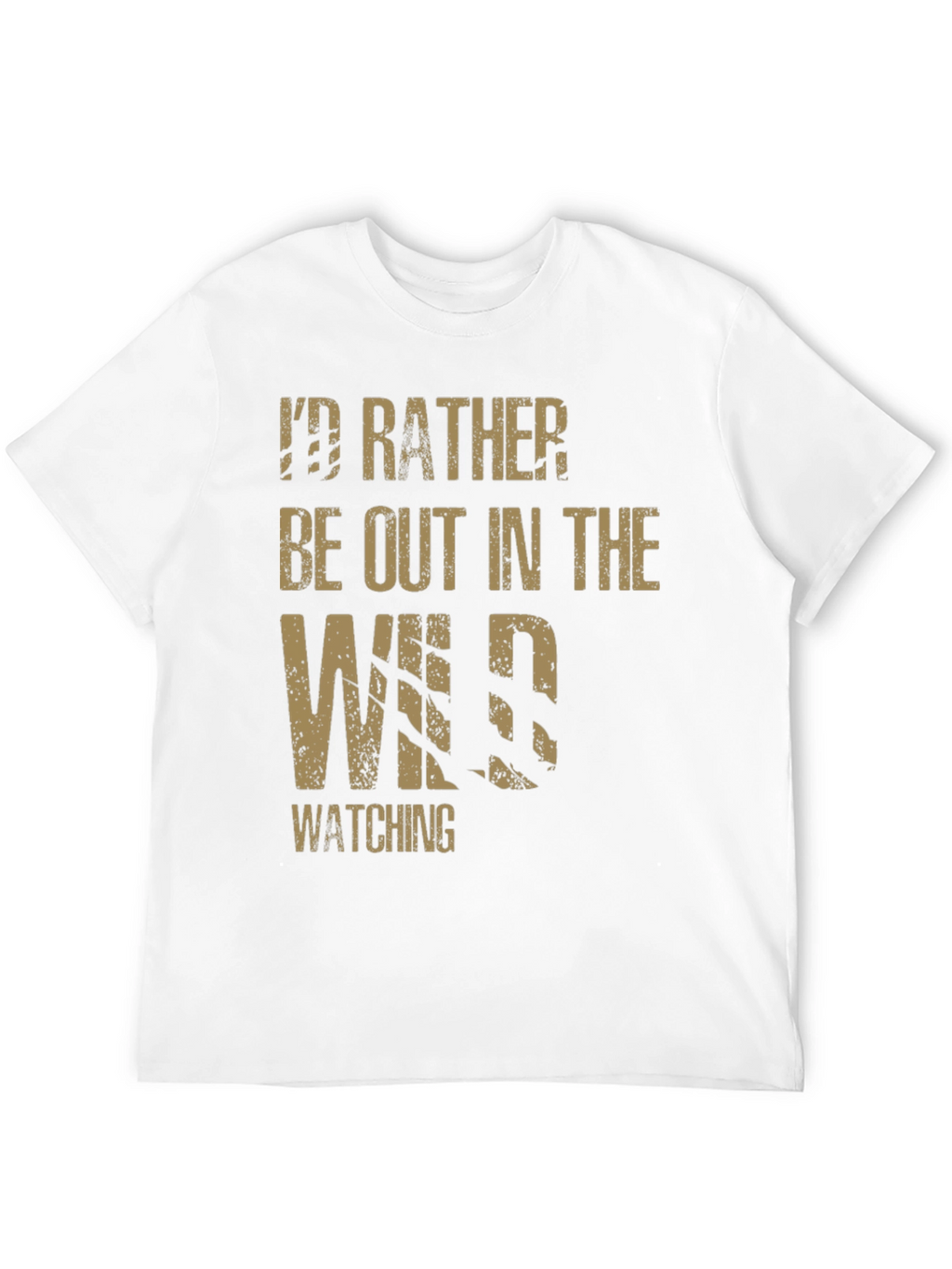 Id Rather Be Out in the Wild Graphic T-Shirt