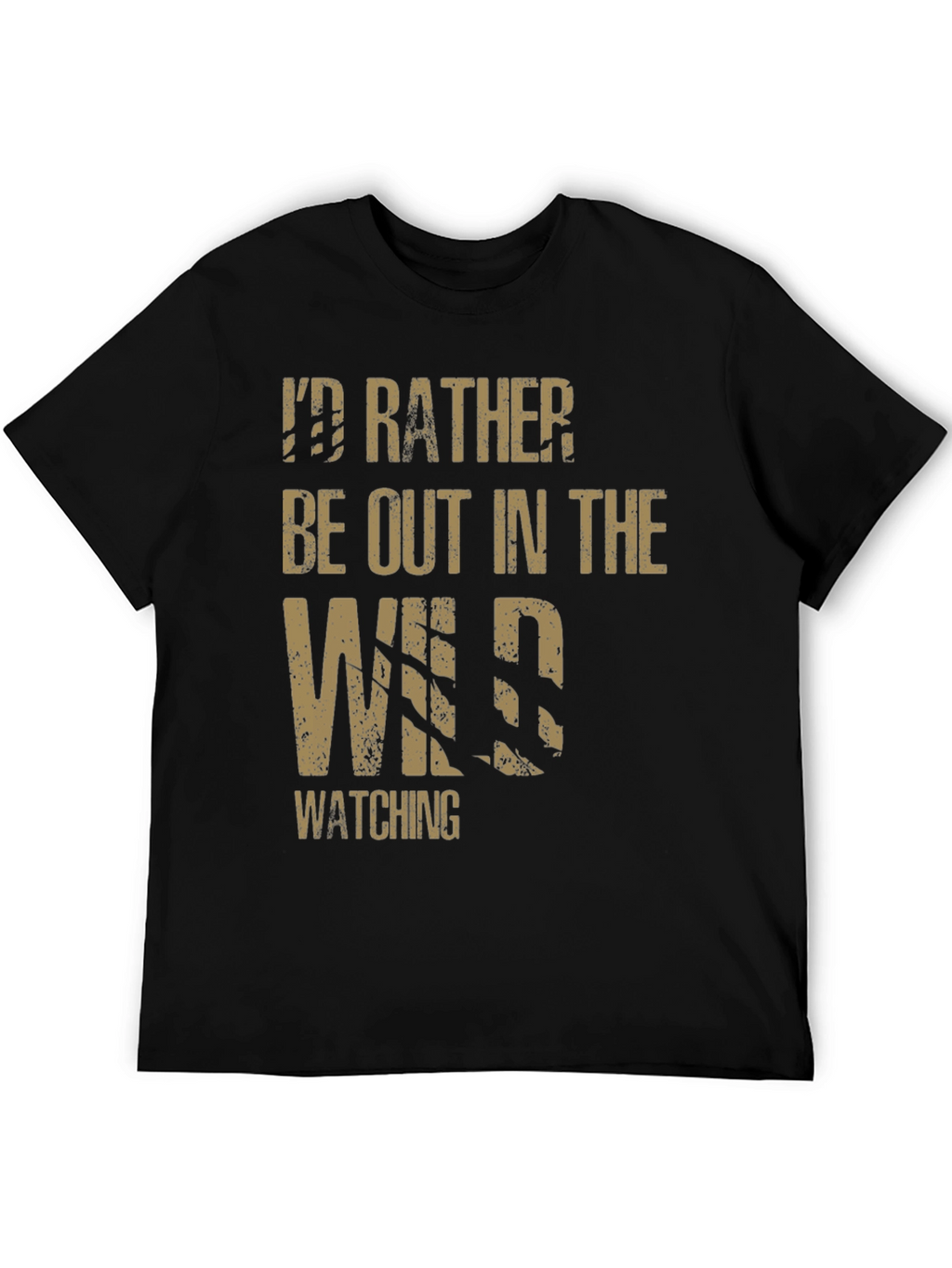 Id Rather Be Out in the Wild Graphic T-Shirt