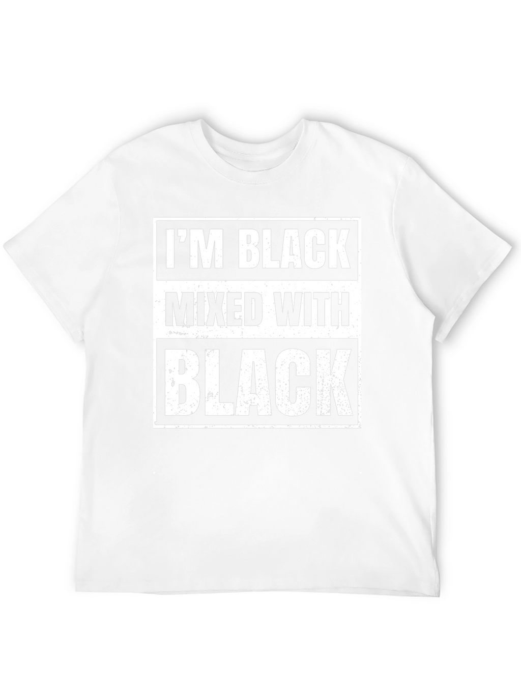 Im Black Mixed With Black T-Shirt