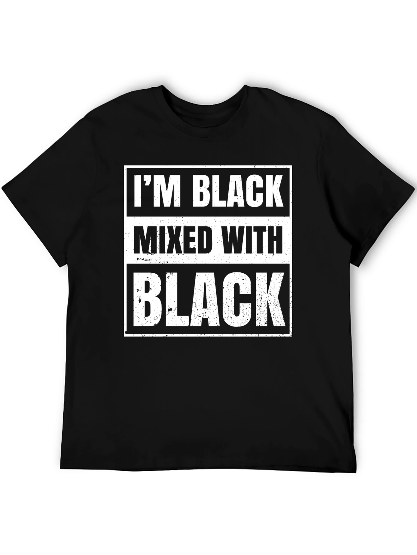 Im Black Mixed With Black T-Shirt