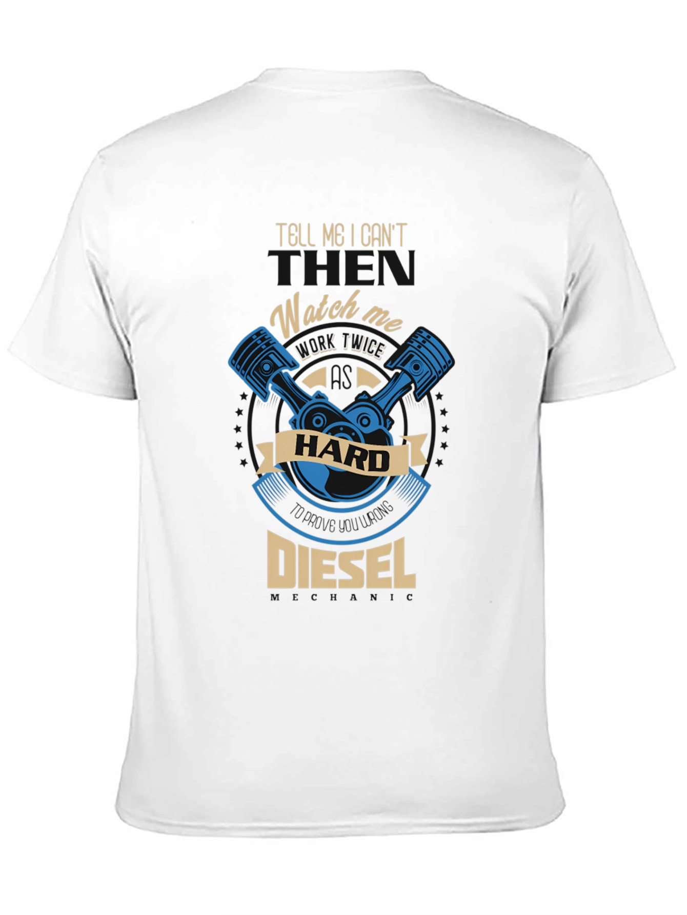 Tell Me I Cant Diesel T-Shirt