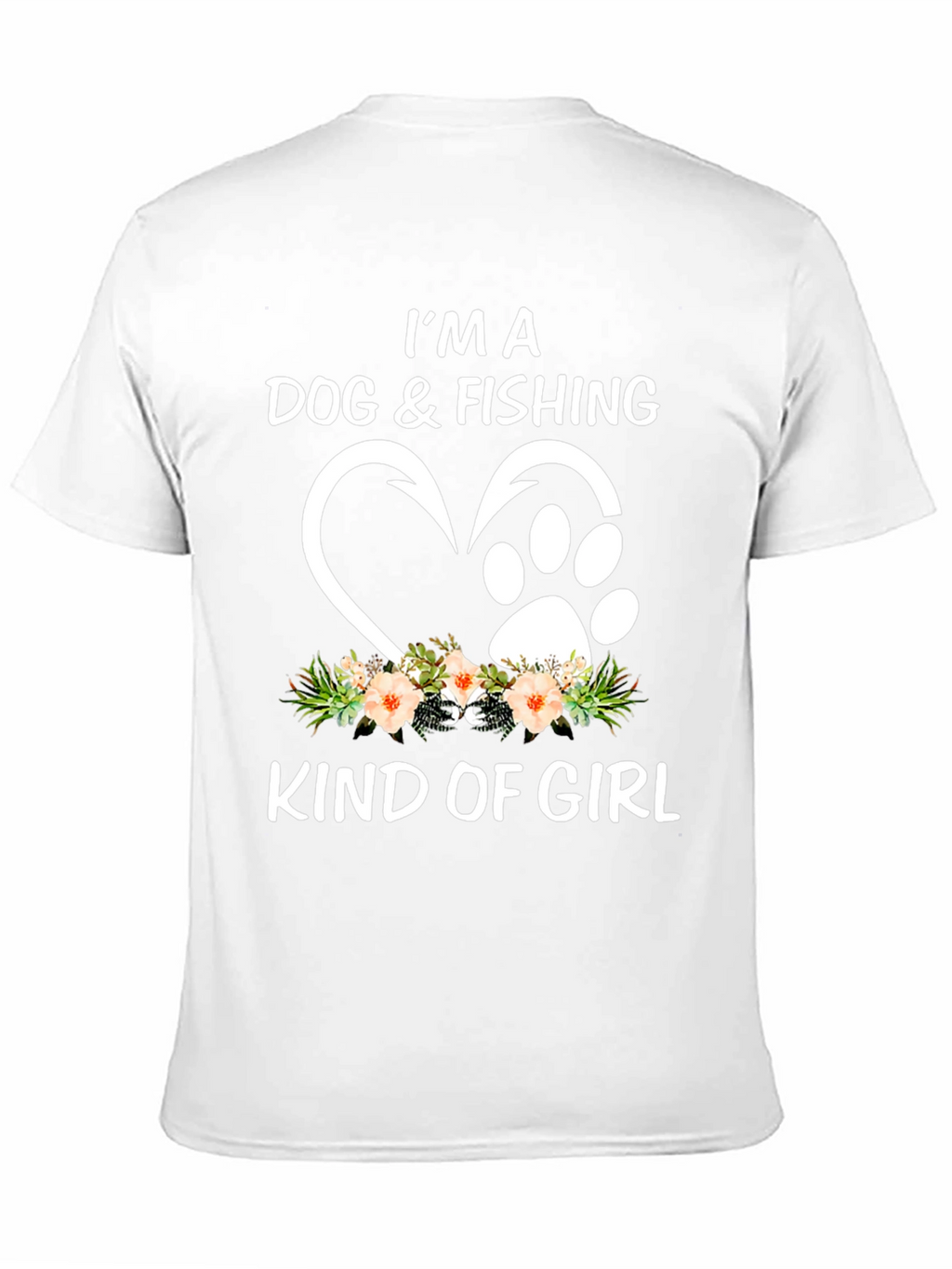 Dog & Fishing Kind Of Girl T-Shirt