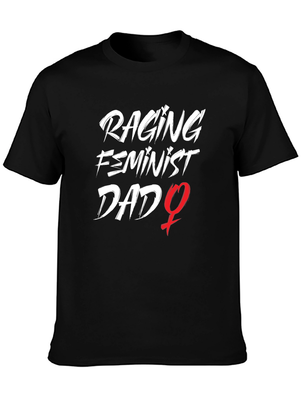 Raging Feminist Dad Graphic Tee - Black Cotton T-Shirt