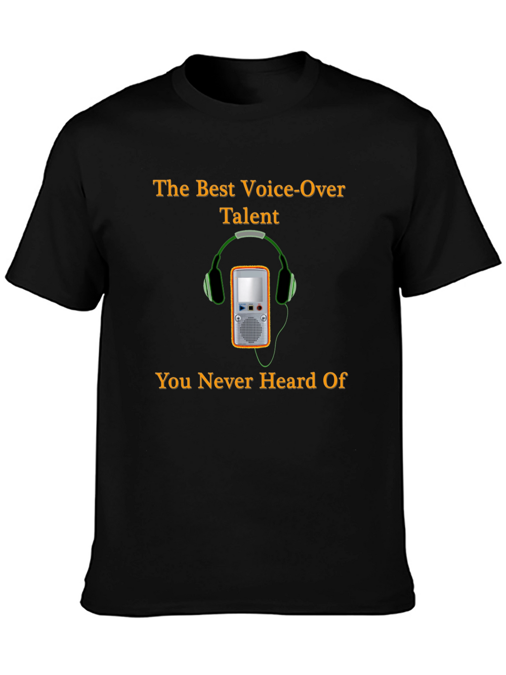 Voice-Over Talent T-Shirt