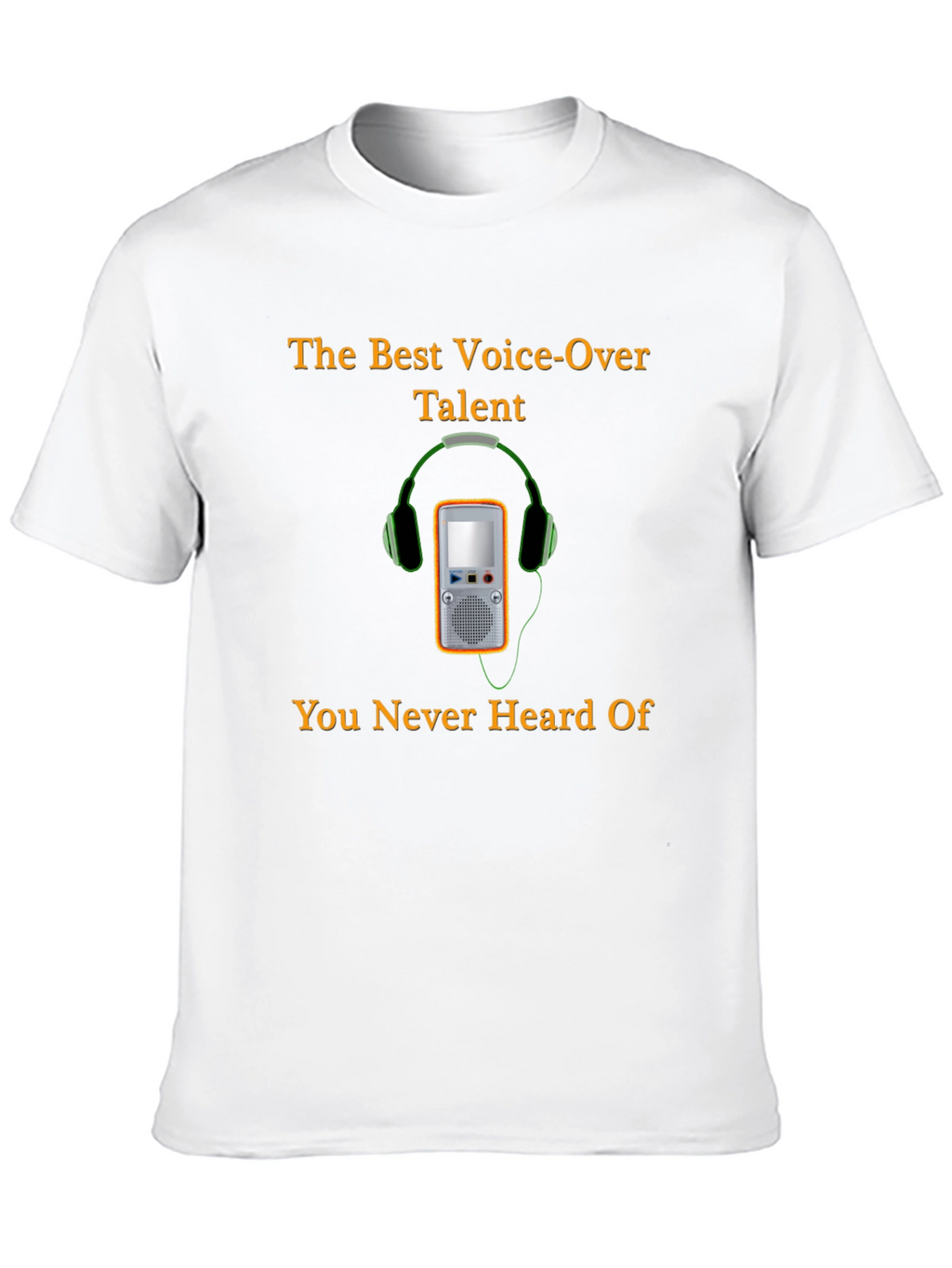 Voice-Over Talent T-Shirt