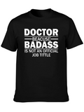 Doctor Badass Graphic Tee - Novelty T-Shirt