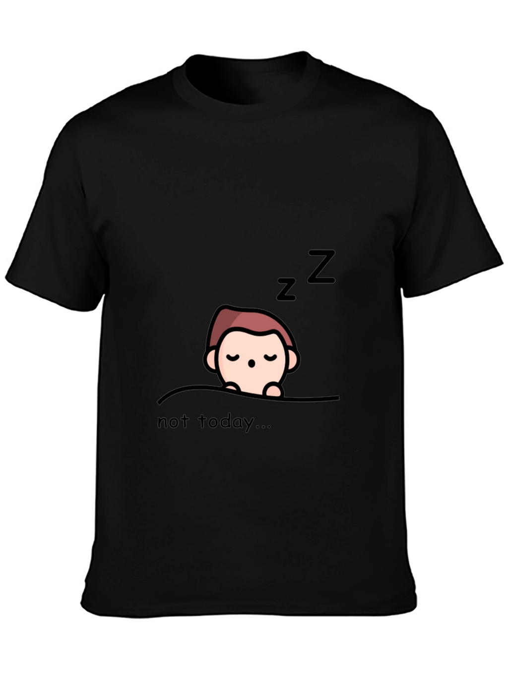 Not Today Graphic Tee - Lazy Day Style