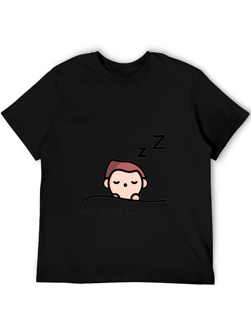 Not Today Graphic Tee - Lazy Day Style