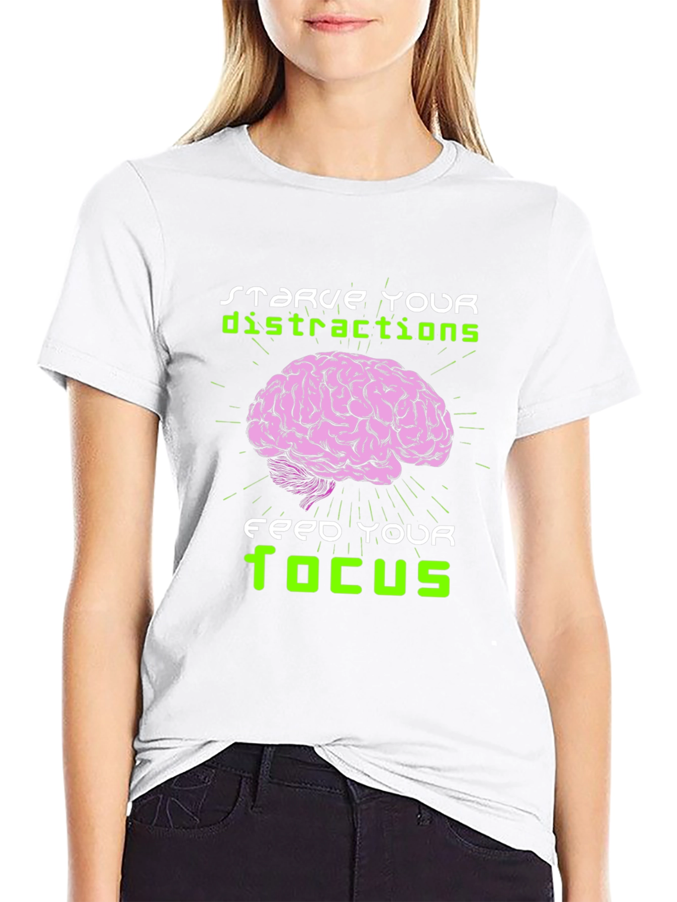 Starve Distractions Feed Your Focus T-Shirt