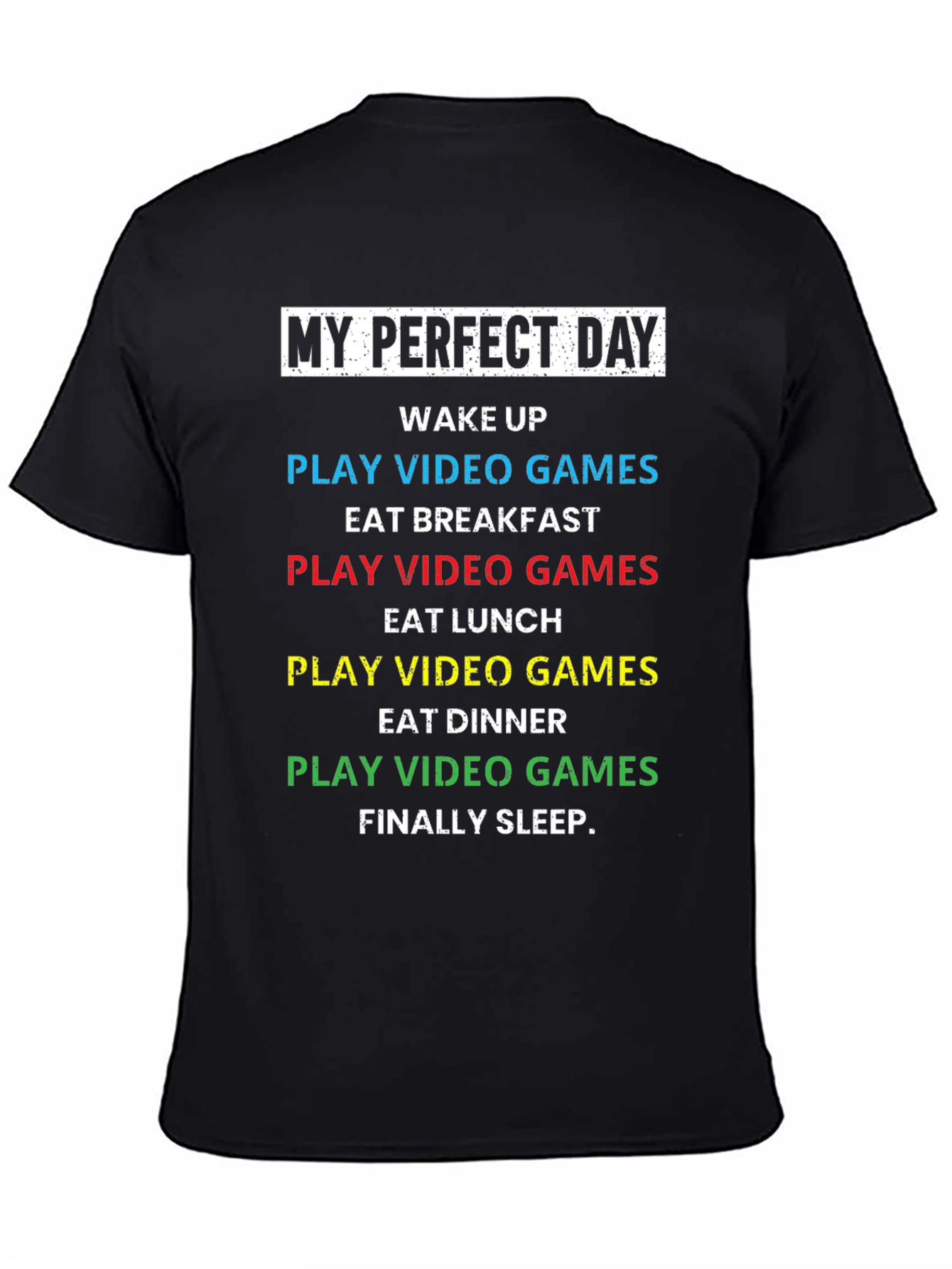 My Perfect Day Video Game T-Shirt