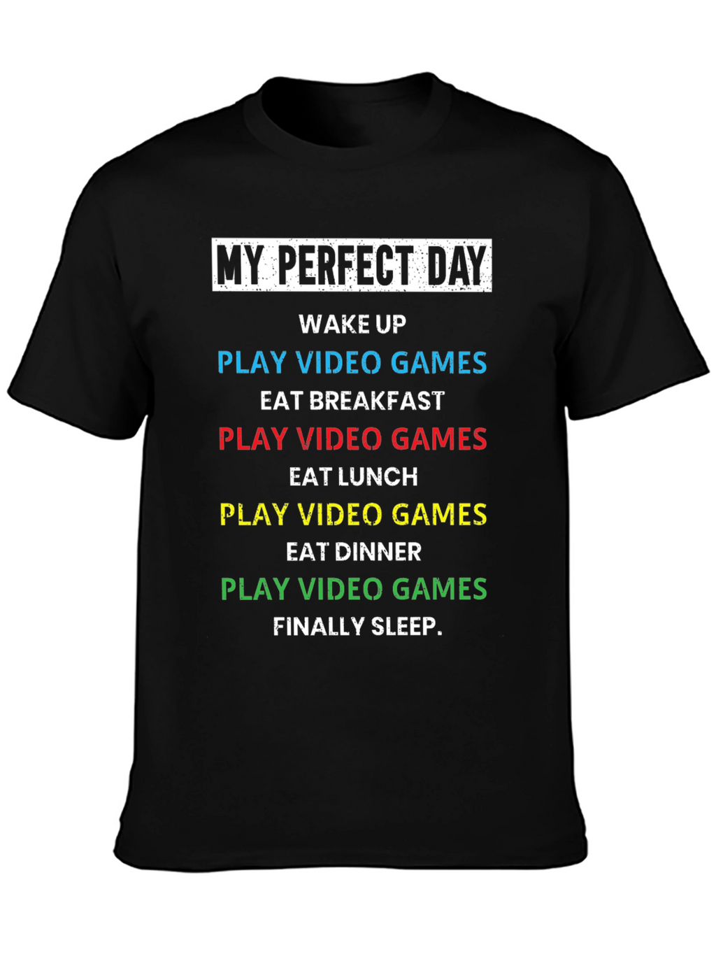 My Perfect Day Video Game T-Shirt