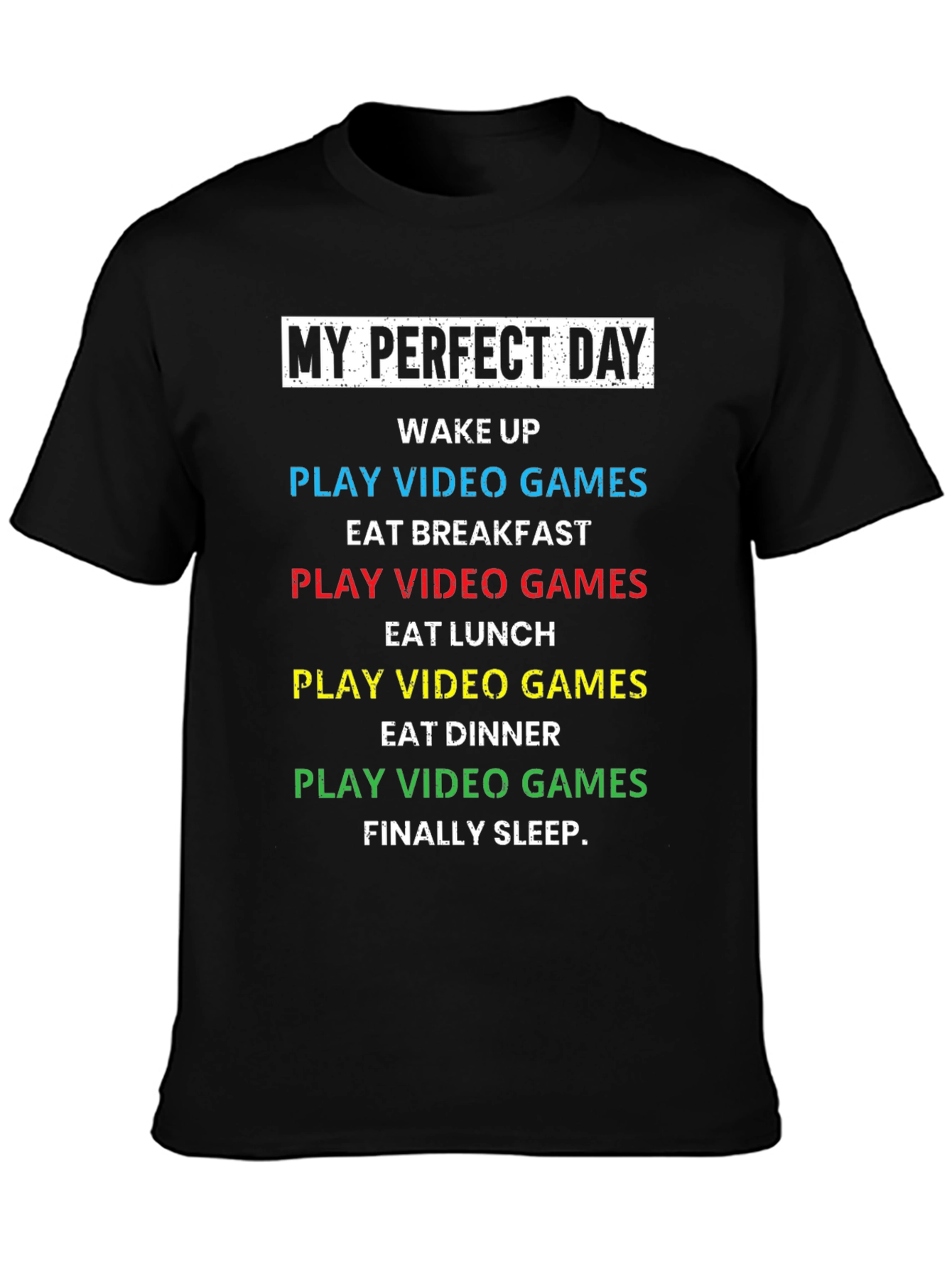 My Perfect Day Video Game T-Shirt