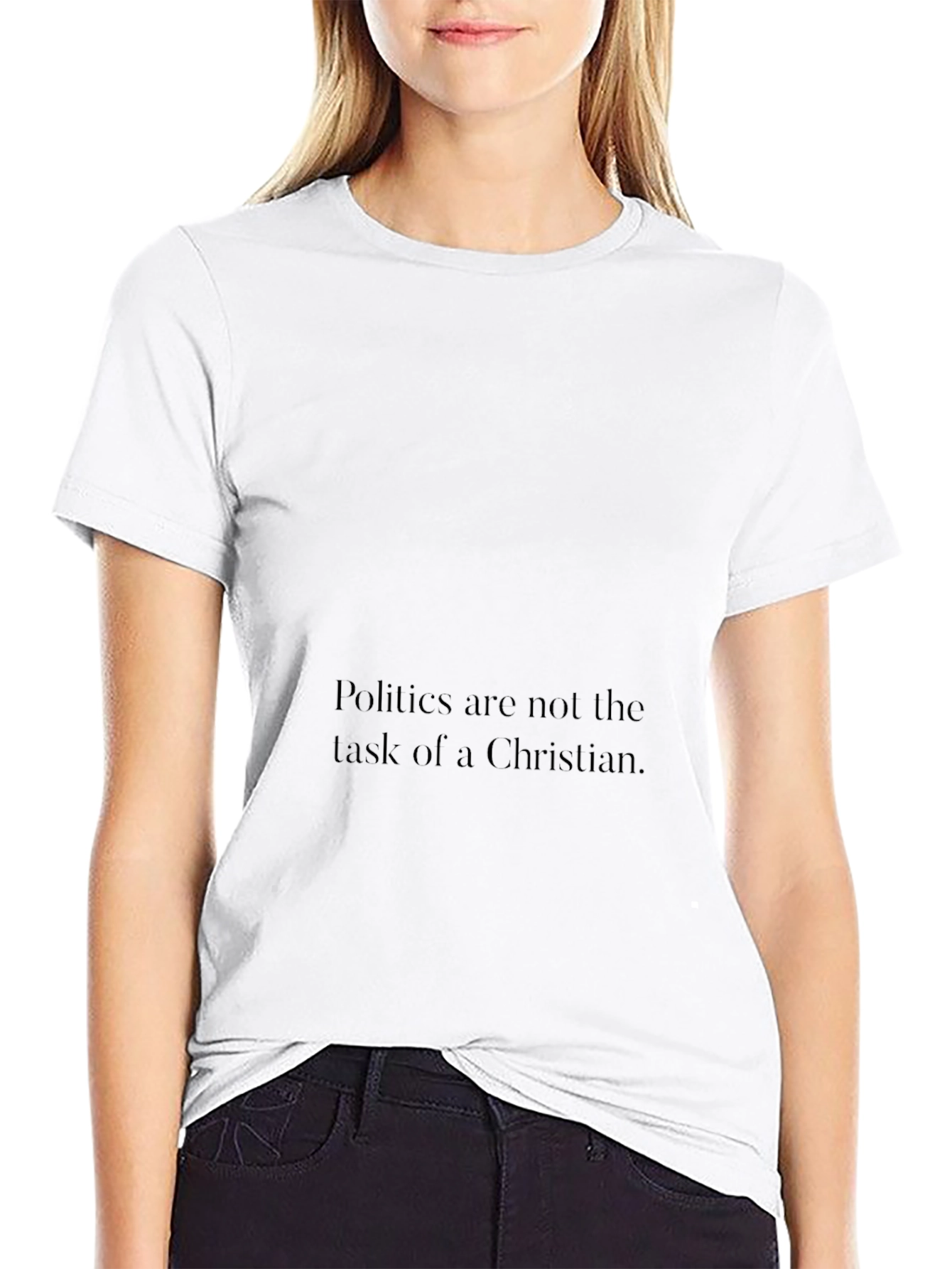 Politics Arent a Christians Task Graphic Tee