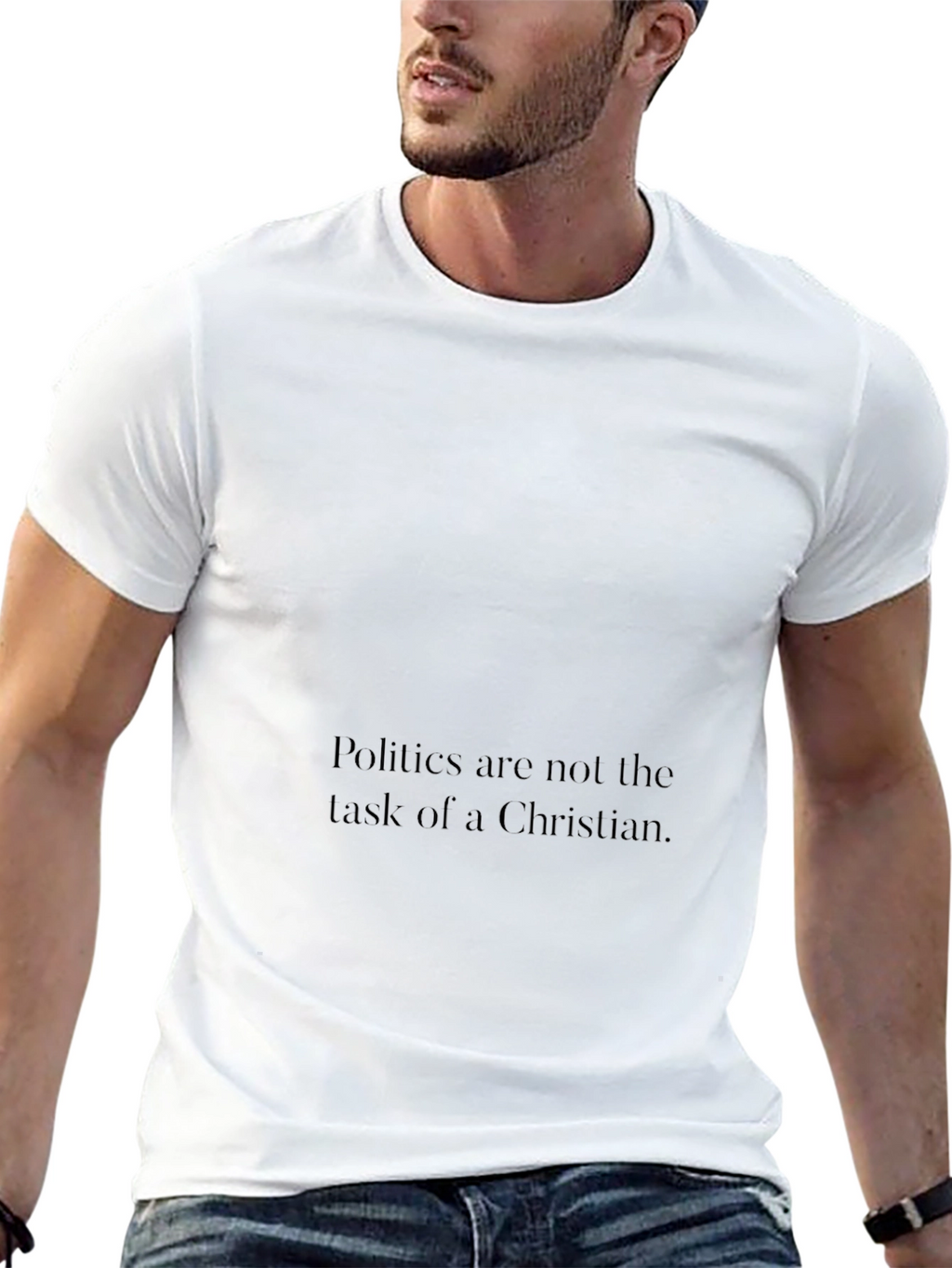 Politics Arent a Christians Task Graphic Tee