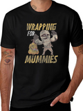 Wrapping for Mummies T-Shirt Funny Halloween