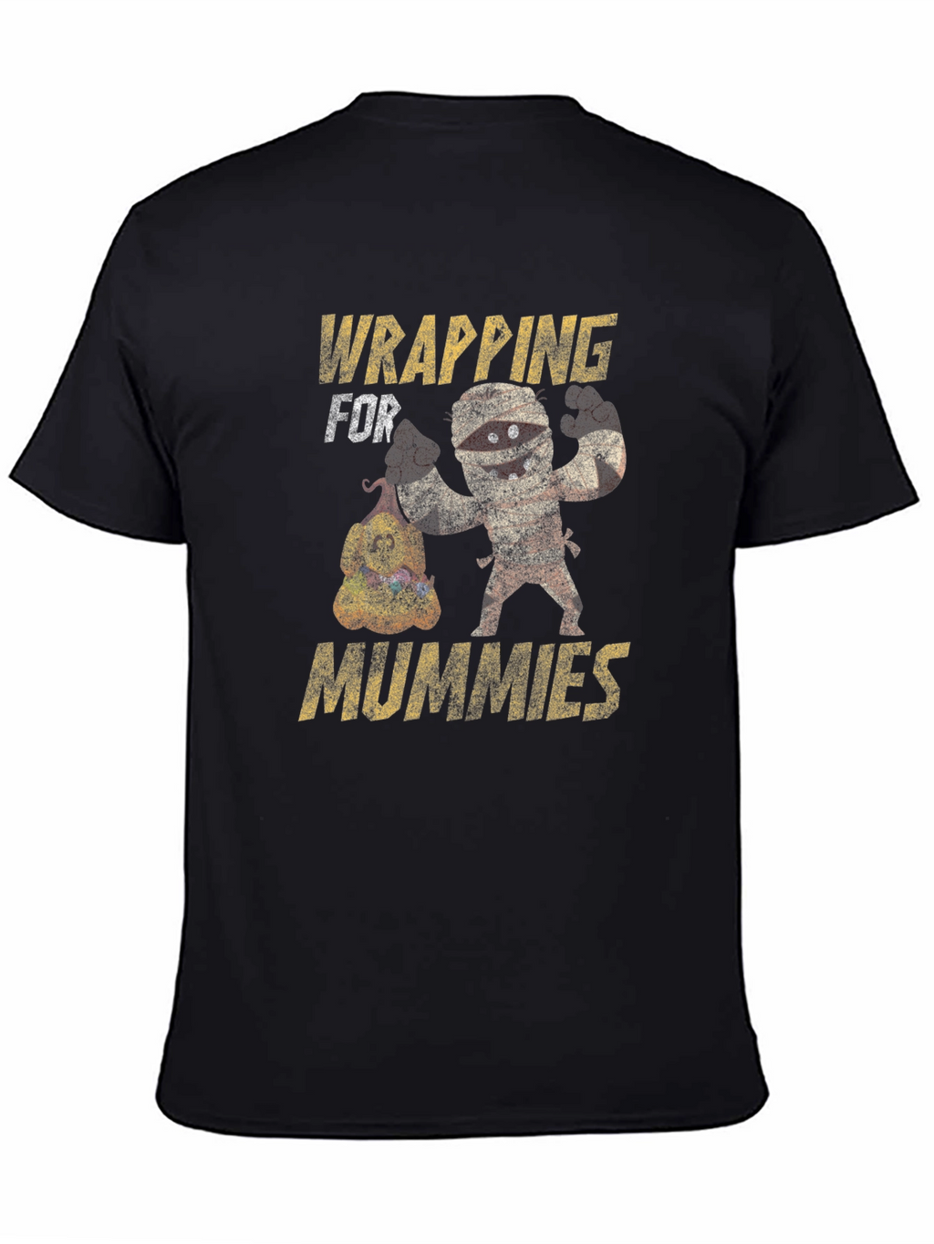 Wrapping for Mummies T-Shirt Funny Halloween