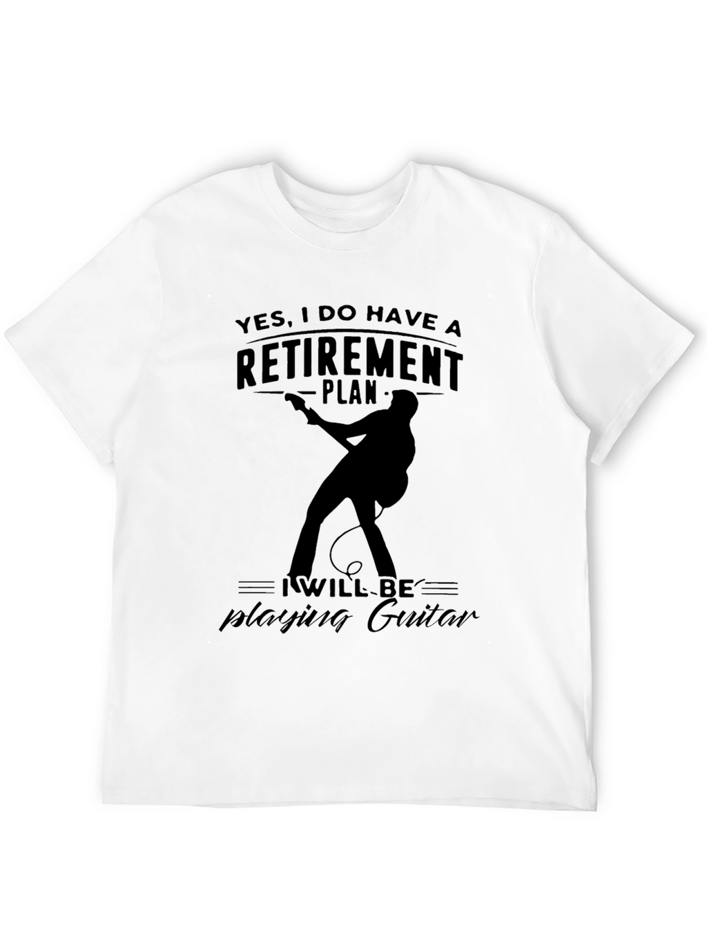 Retirement Plan Guitarist Graphic Tee