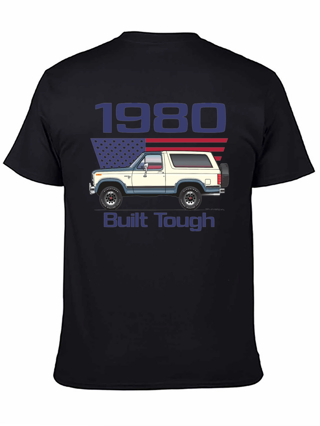 1980 Bronco Built Tough T-Shirt