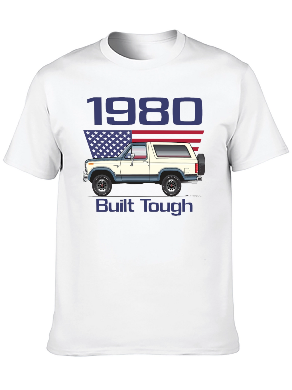 1980 Bronco Built Tough T-Shirt