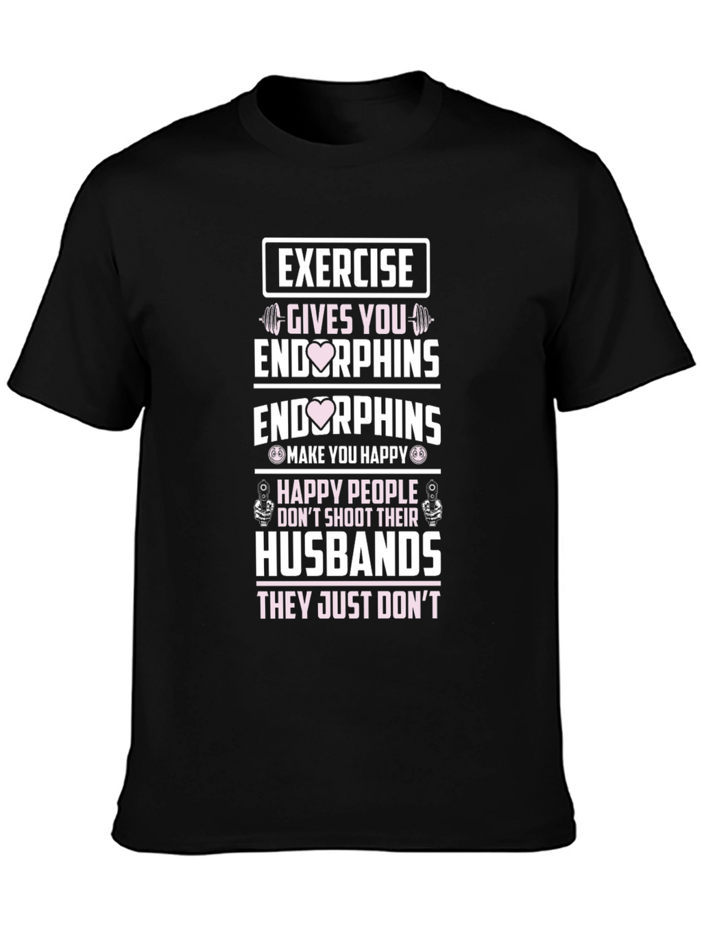 Exercise Endorphins Graphic T-Shirt - Husband Edition