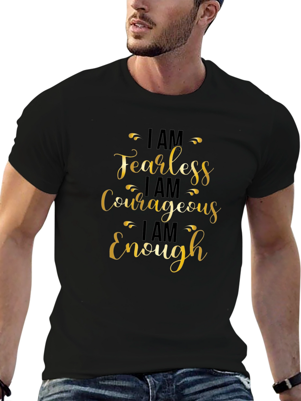 Fearless Courageous Enough Black T-Shirt