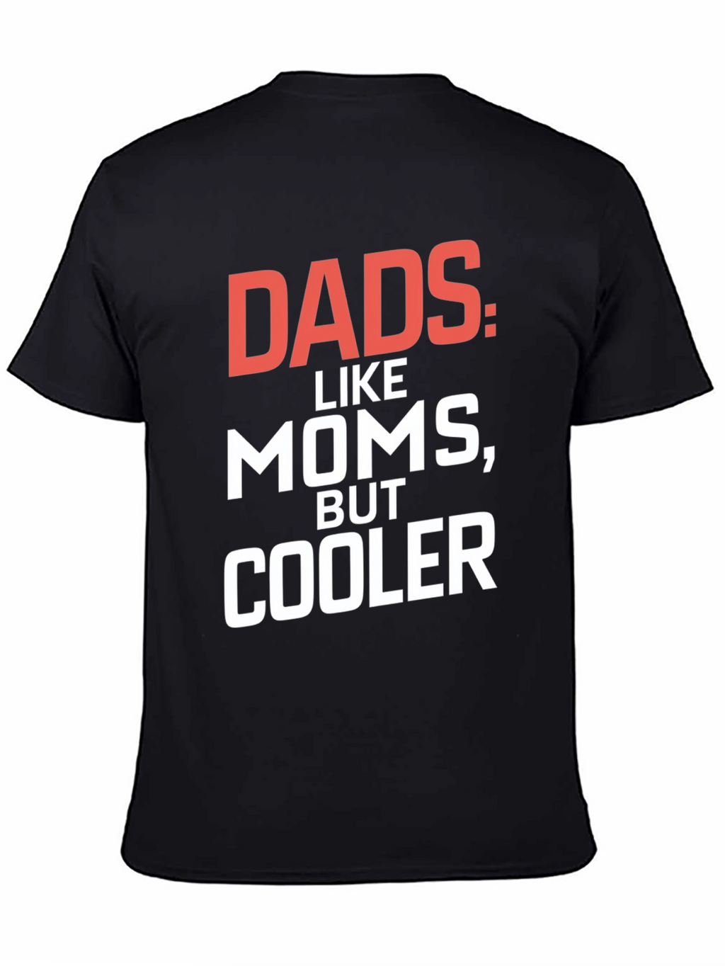 Dads Cooler T-Shirt - Black Graphic Tee
