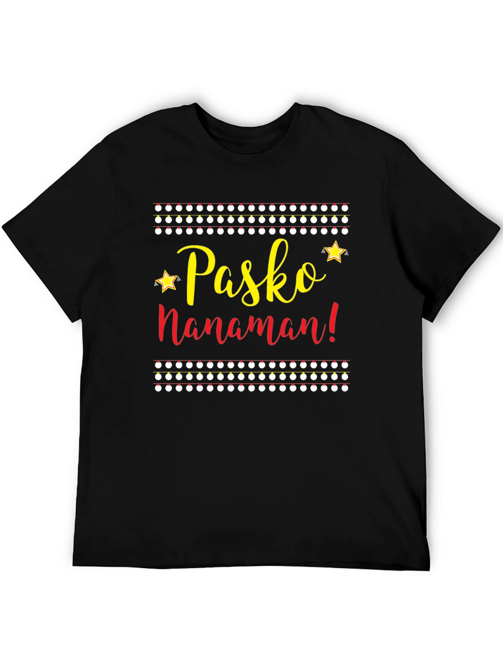 Pasko Nanaman Christmas T-Shirt
