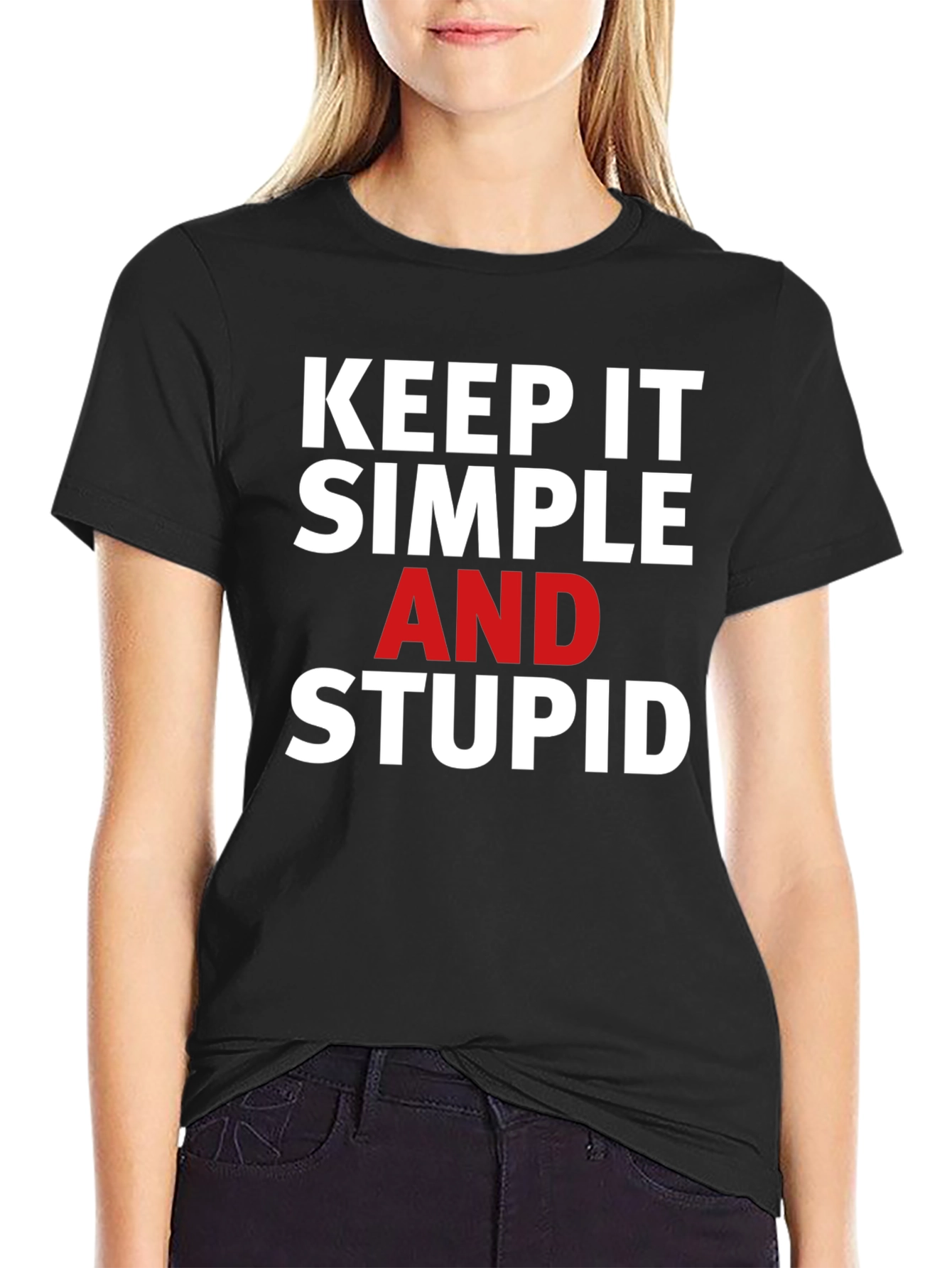 Keep it Simple Stupid T-Shirt - Bold Statement Tee