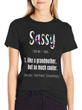 Sassy Grandmother Graphic T-Shirt - Cool Grandma Tee