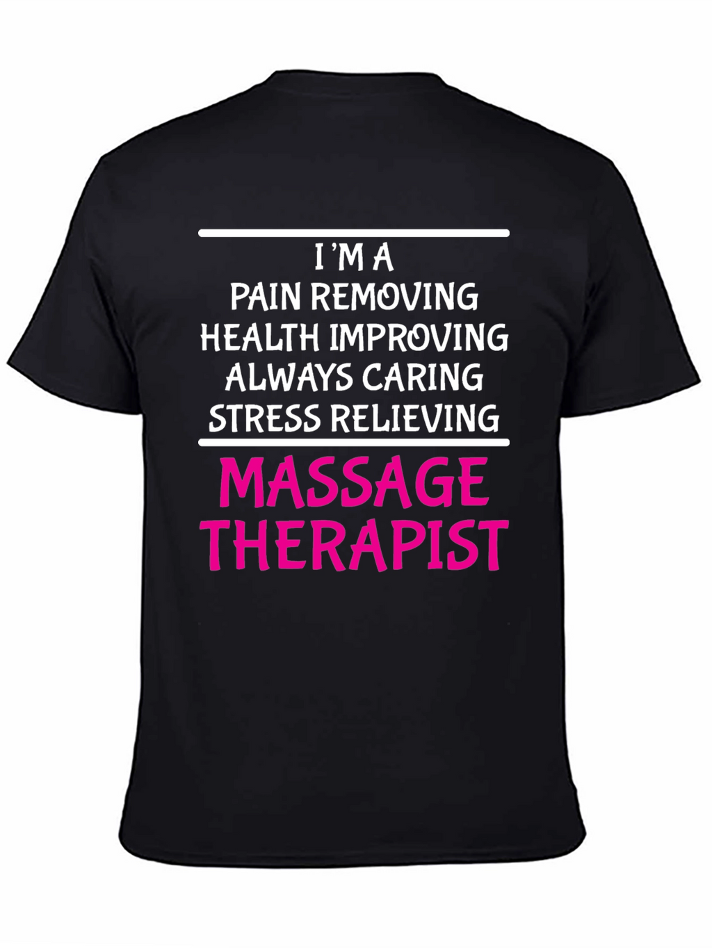 Massage Therapist T-Shirt - Pain Relief Health Caring