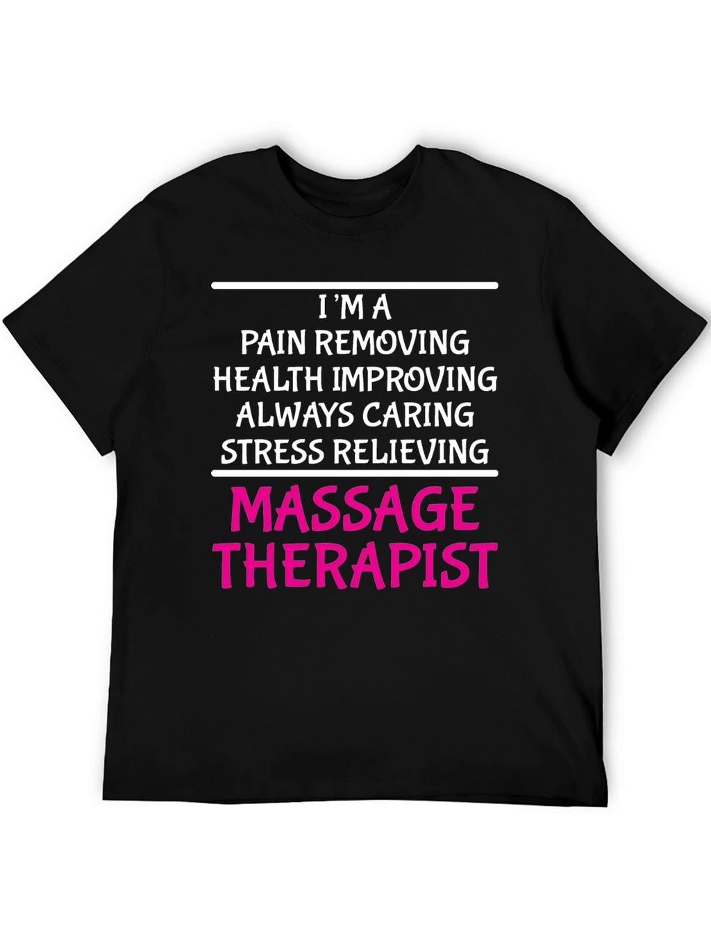 Massage Therapist T-Shirt - Pain Relief Health Caring