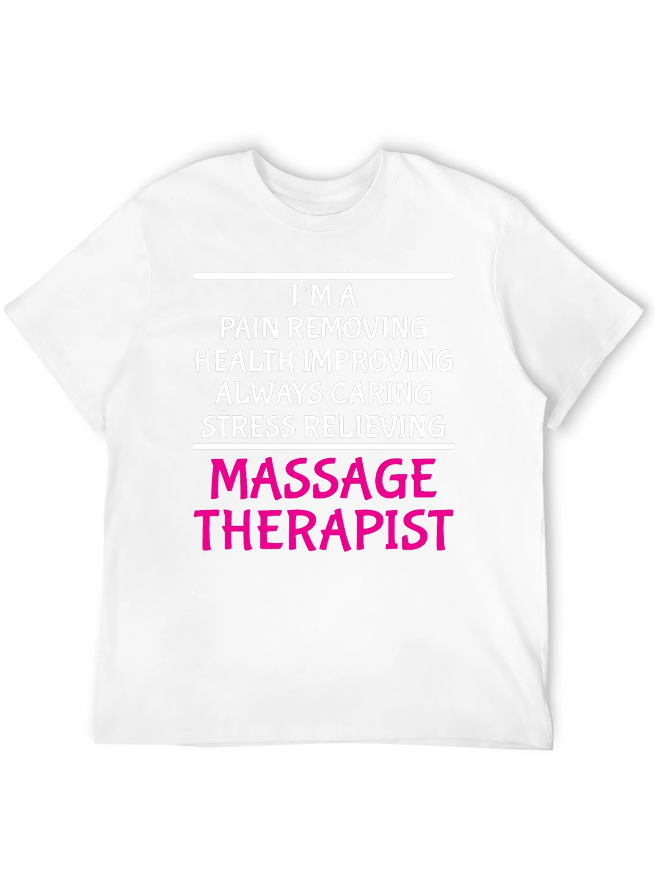 Massage Therapist T-Shirt - Pain Relief Health Caring